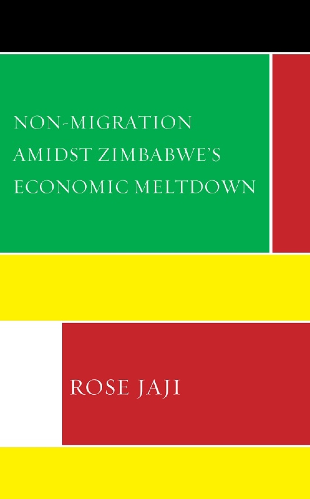 Non-Migration Amidst Zimbabweâ€™s Economic Meltdown 1st Edition â€“ PDF/EPUB Version Downloadable