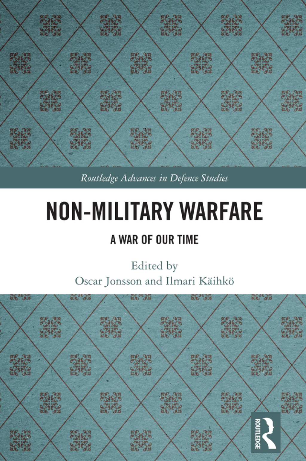 Non-Military Warfare A War of Our Time 1st Edition â€“ PDF/EPUB Version Downloadable