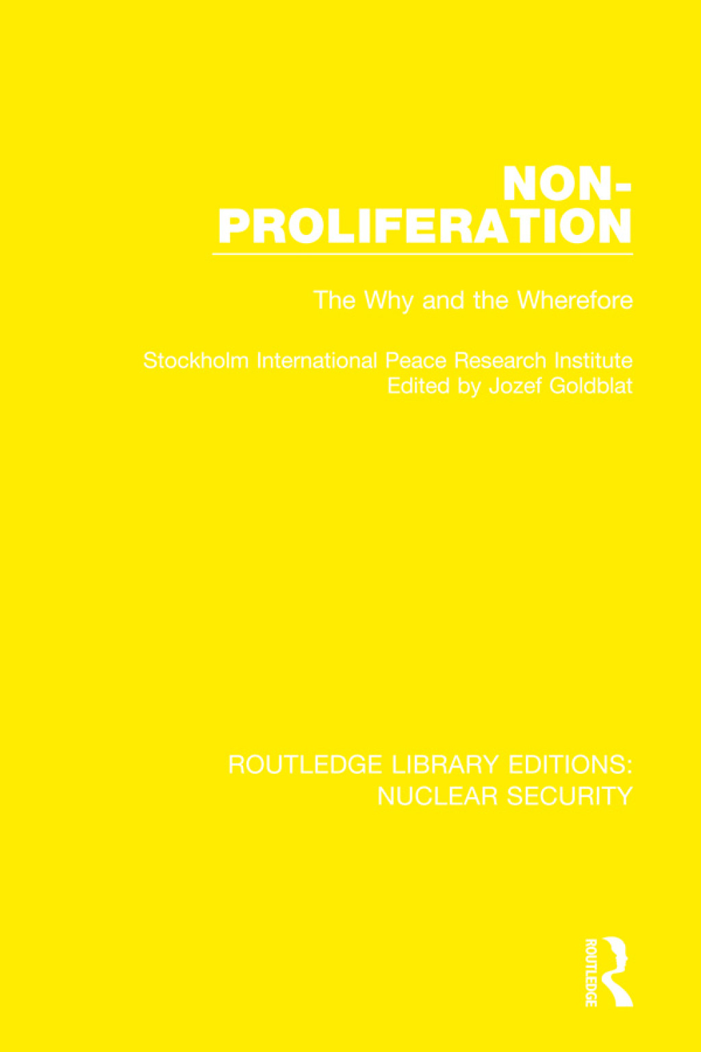 Non-Proliferation The Why and the Wherefore 1st Edition â€“ PDF/EPUB Version Downloadable