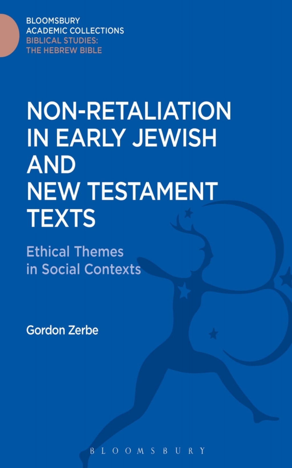 Non-Retaliation in Early Jewish and New Testament Texts Ethical Themes in Social Contexts 1st Edition â€“ PDF/EPUB Version Downloadable