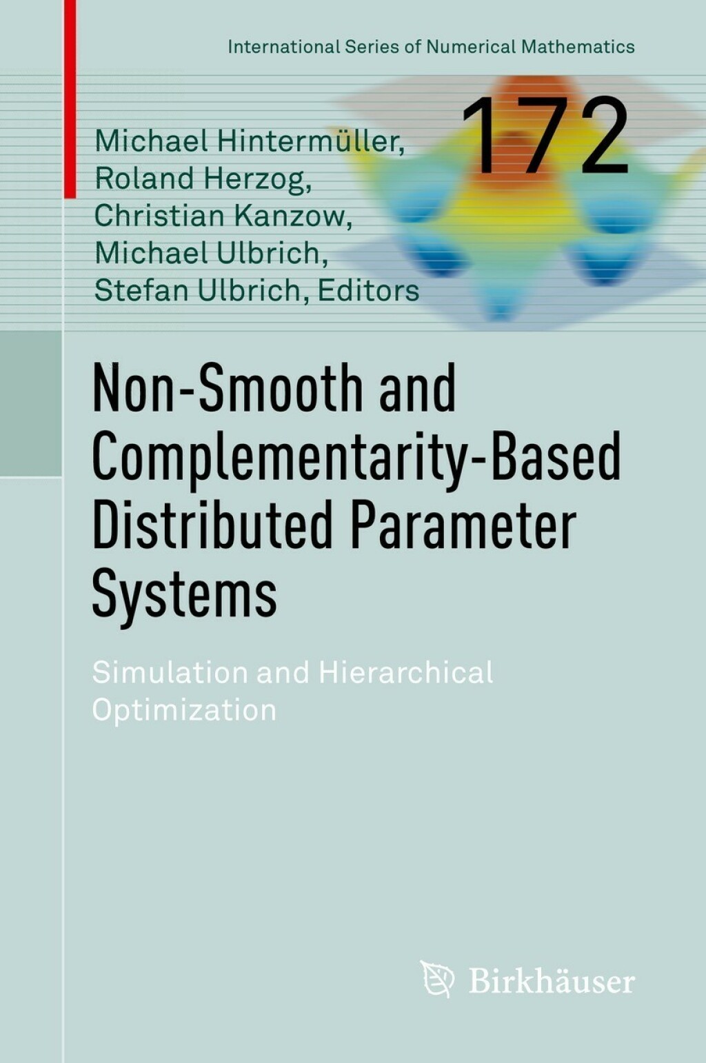 Non-Smooth and Complementarity-Based Distributed Parameter Systems Simulation and Hierarchical Optimization  â€“ PDF/EPUB Version Downloadable