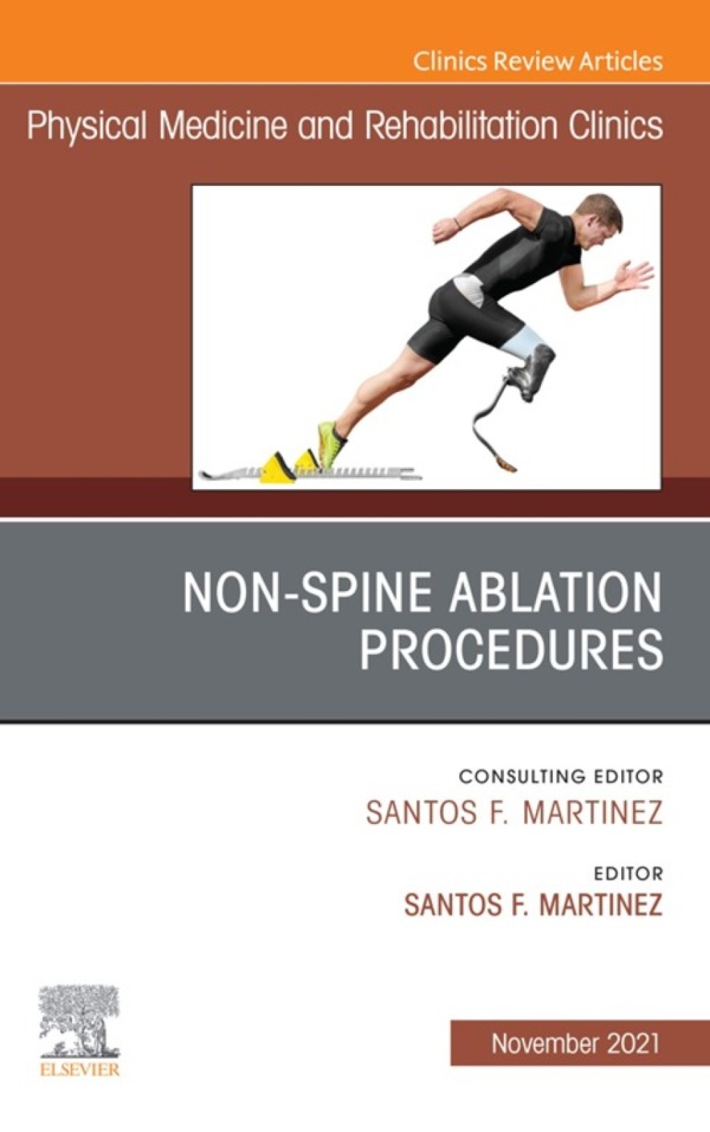 Non-Spine Ablation Procedures, An Issue of Physical Medicine and Rehabilitation Clinics of North America  â€“ PDF/EPUB Version Downloadable