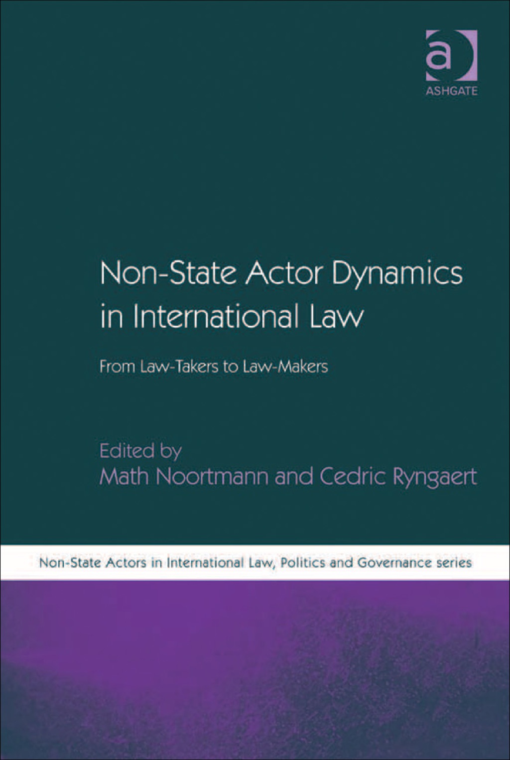 Non-State Actor Dynamics in International Law: From Law-Takers to Law-Makers  â€“ PDF/EPUB Version Downloadable