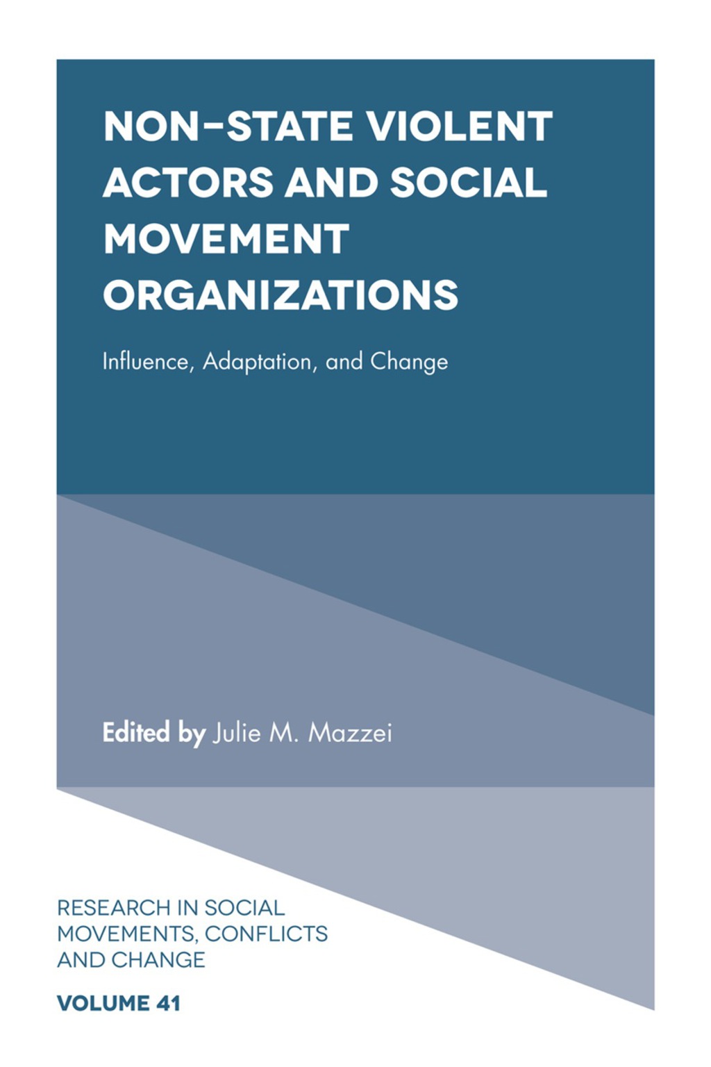 Non-State Violent Actors and Social Movement Organizations Influence, Adaptation, and Change – PDF/EPUB Version Downloadable