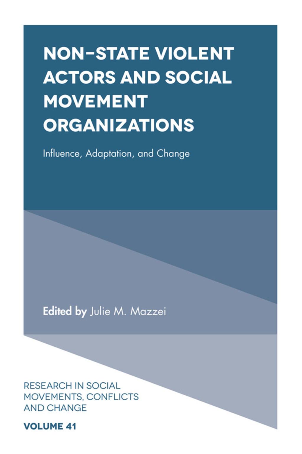 Non-State Violent Actors and Social Movement Organizations Influence, Adaptation, and Change  â€“ PDF/EPUB Version Downloadable