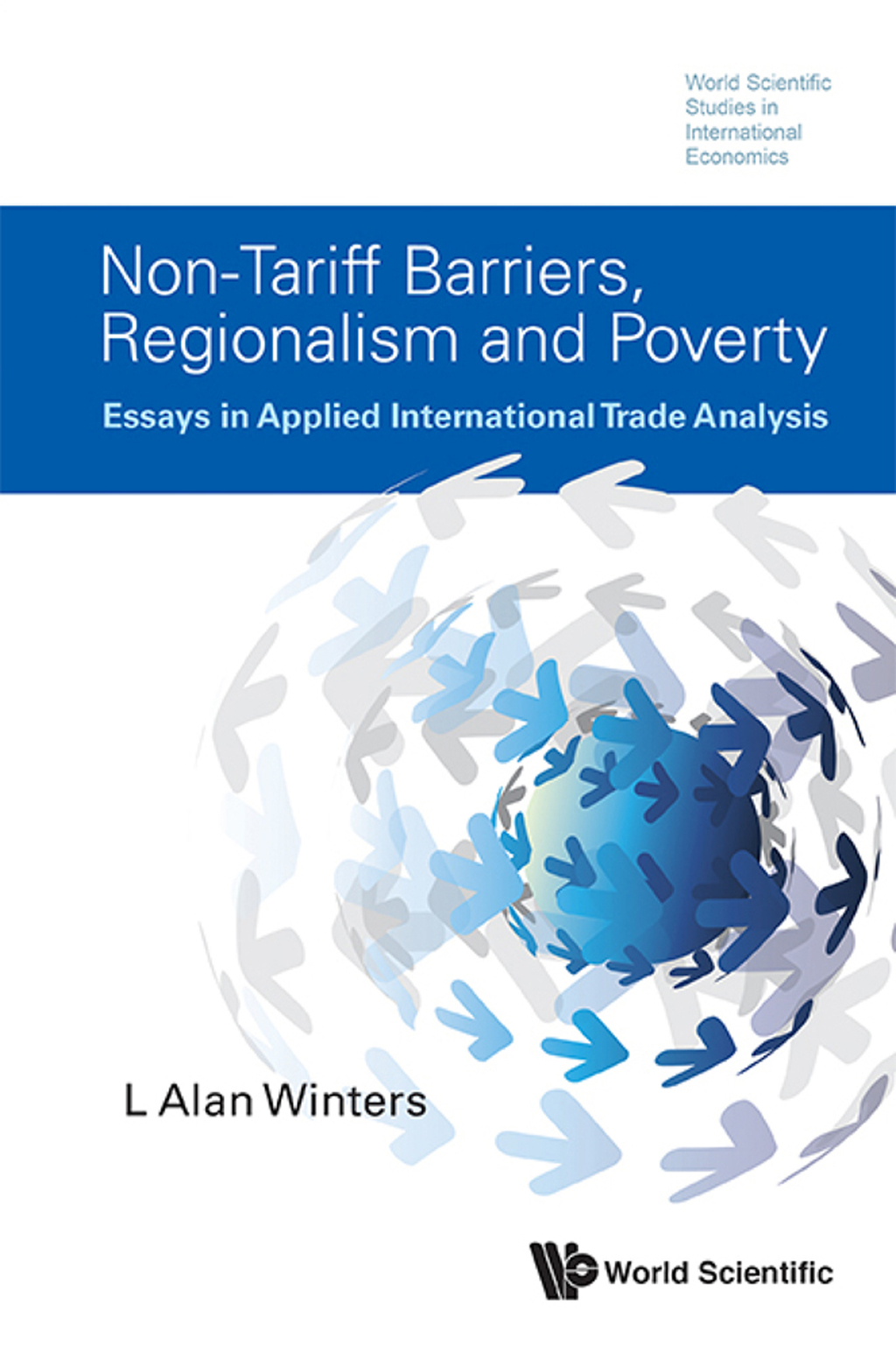Non-Tariff Barriers, Regionalism and Poverty: Essays in Applied International Trade Analysis  â€“ PDF/EPUB Version Downloadable