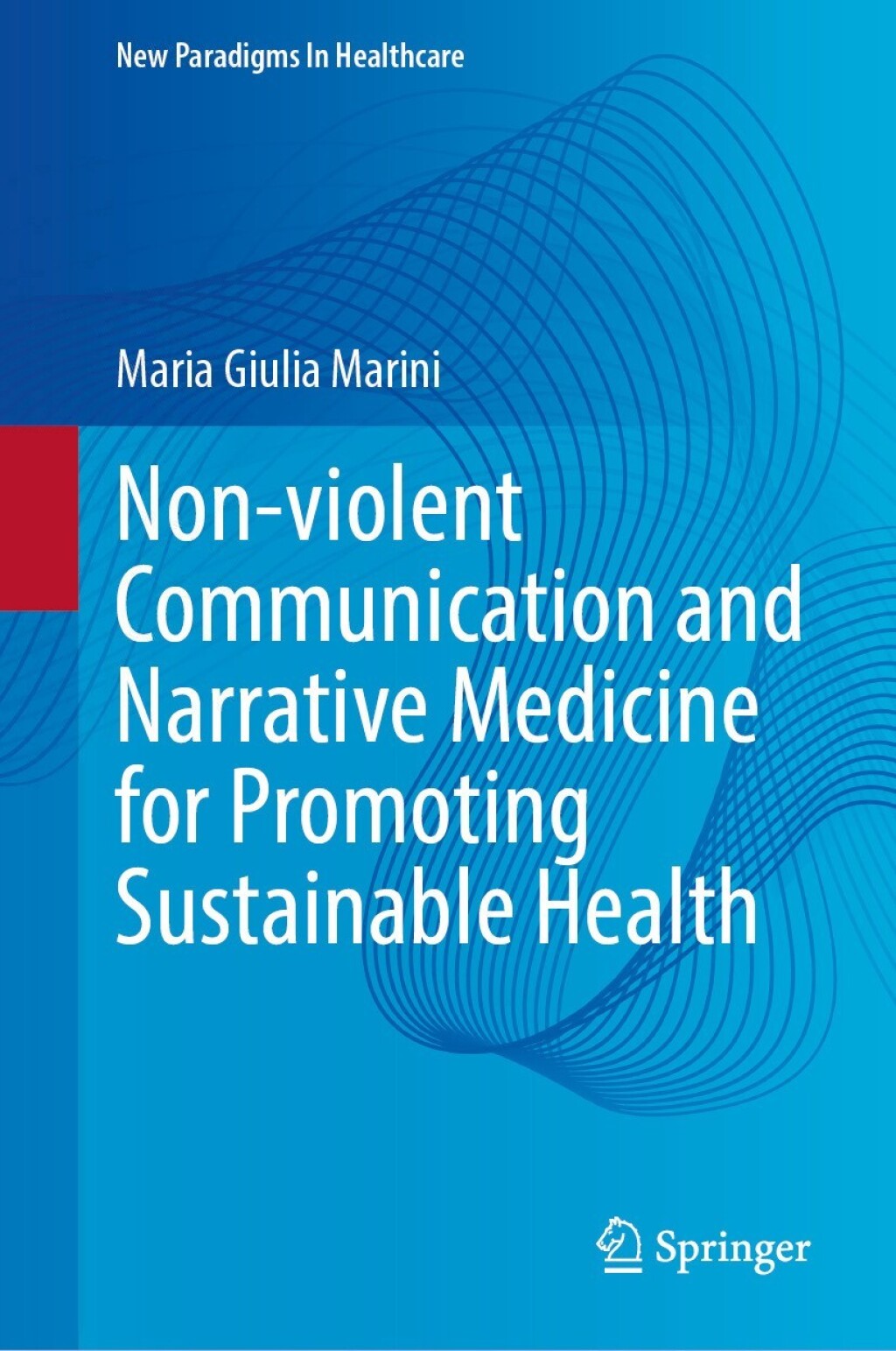 Non-violent Communication and Narrative Medicine for Promoting Sustainable Health  â€“ PDF/EPUB Version Downloadable