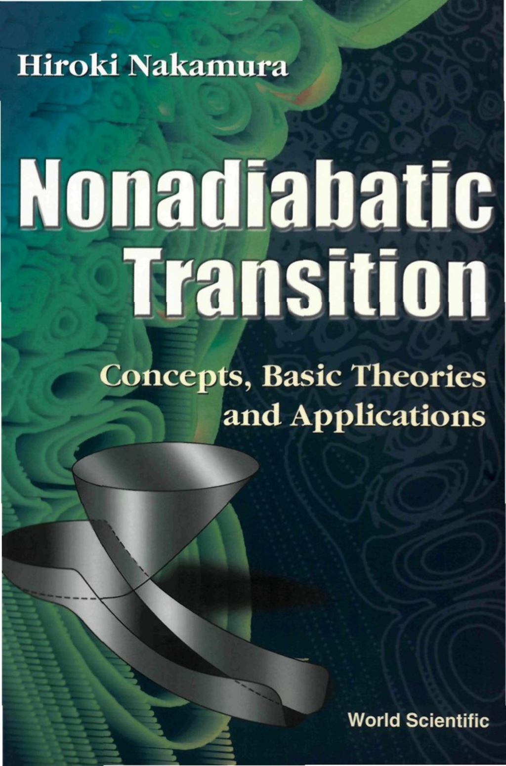 NONADIABATIC TRANSITION Concepts, Basic Theories and Applications  â€“ PDF/EPUB Version Downloadable