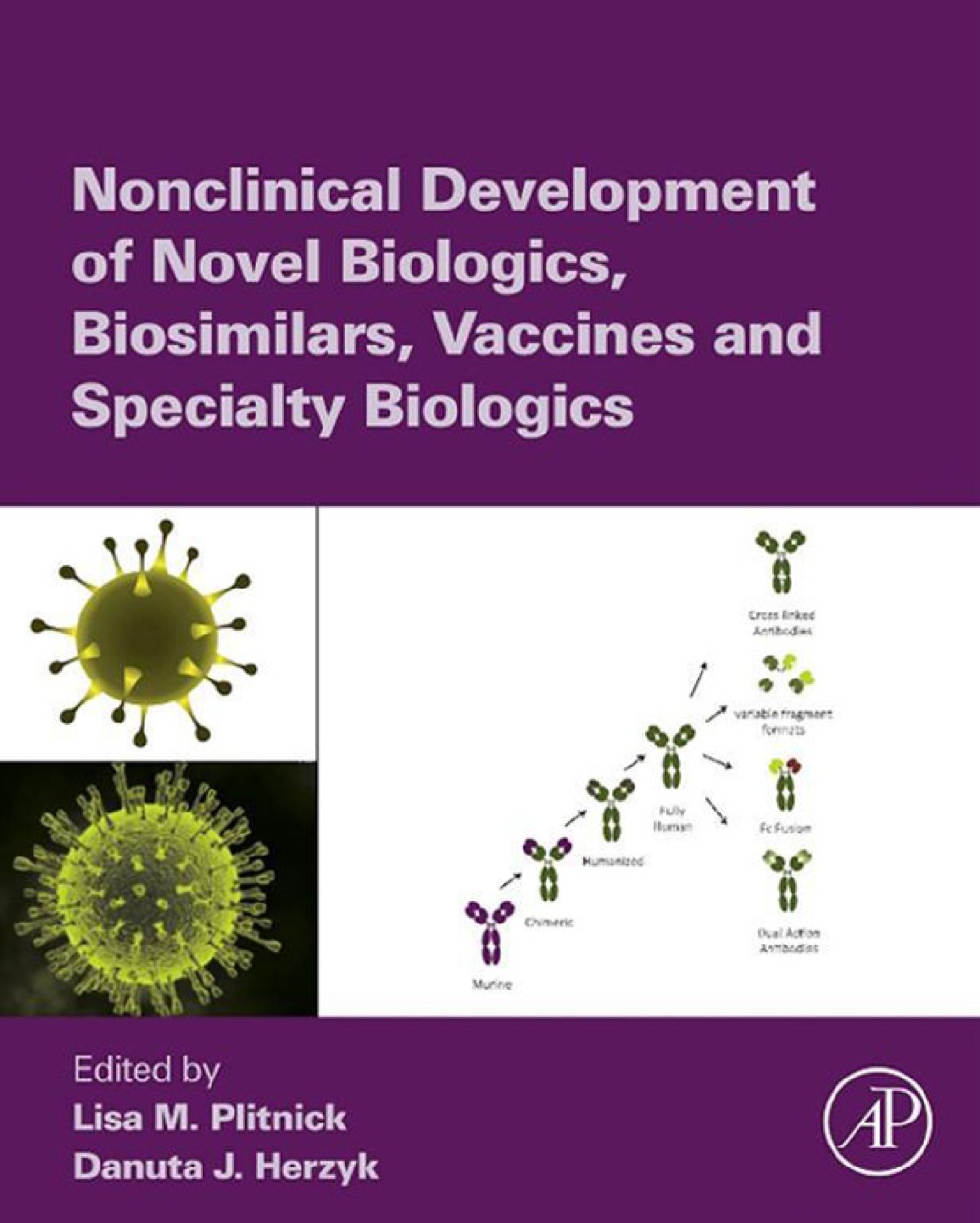 Nonclinical Development of Novel Biologics, Biosimilars, Vaccines and Specialty Biologics  â€“ PDF/EPUB Version Downloadable