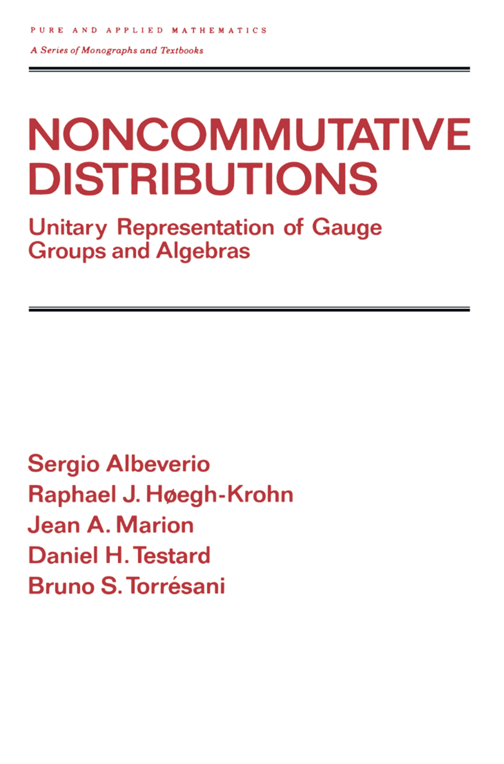 Noncommutative Distributions Unitary Representation of Gauge Groups and Algebras 1st Edition â€“ PDF/EPUB Version Downloadable