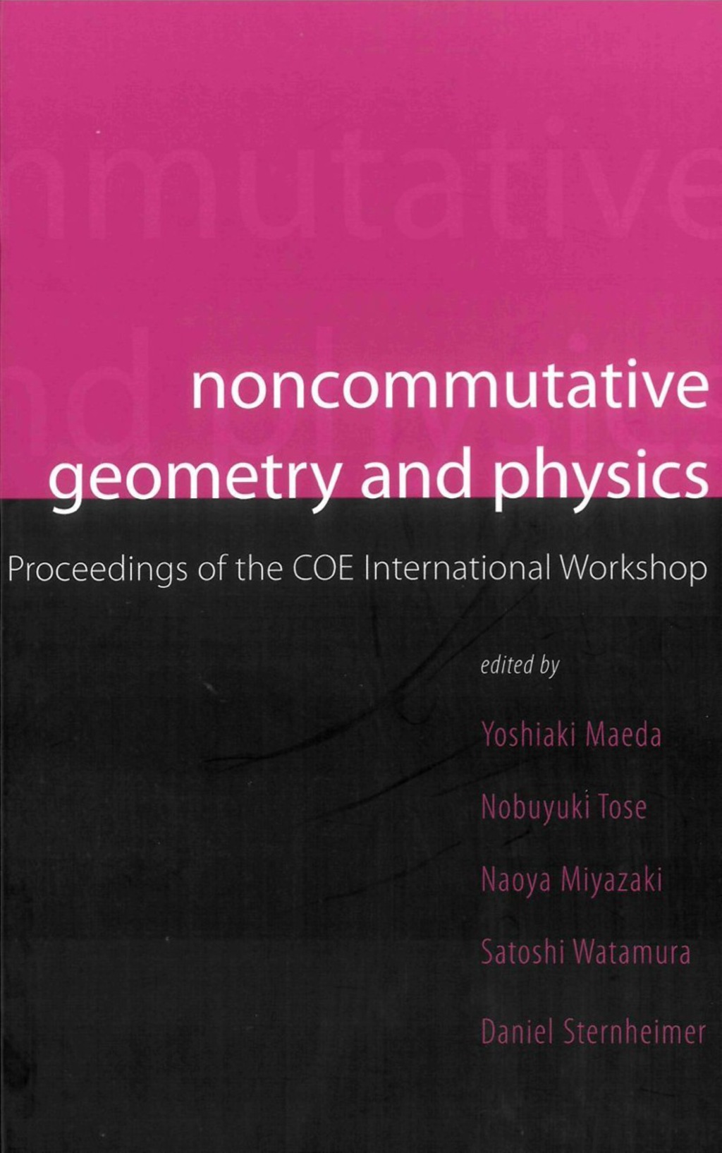 Noncommutative Geometry And Physics - Proceedings Of The Coe International Workshop  â€“ PDF/EPUB Version Downloadable