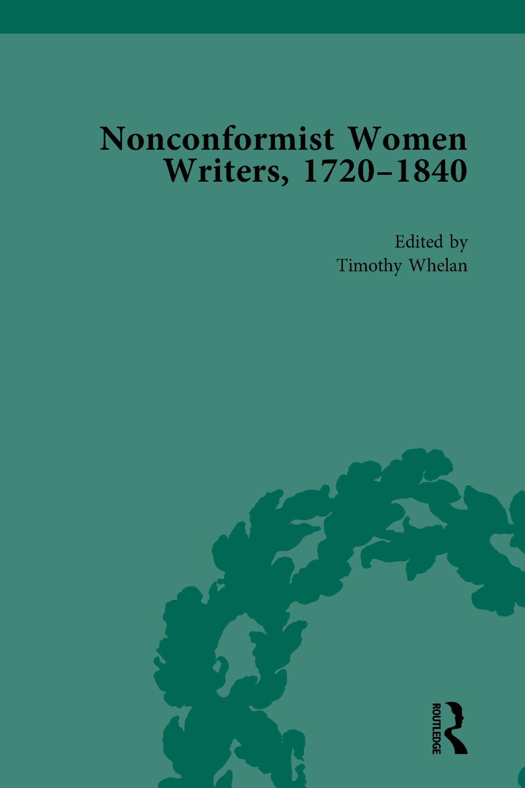 Nonconformist Women Writers, 1720â€“1840, Part II vol 6 1st Edition â€“ PDF/EPUB Version Downloadable
