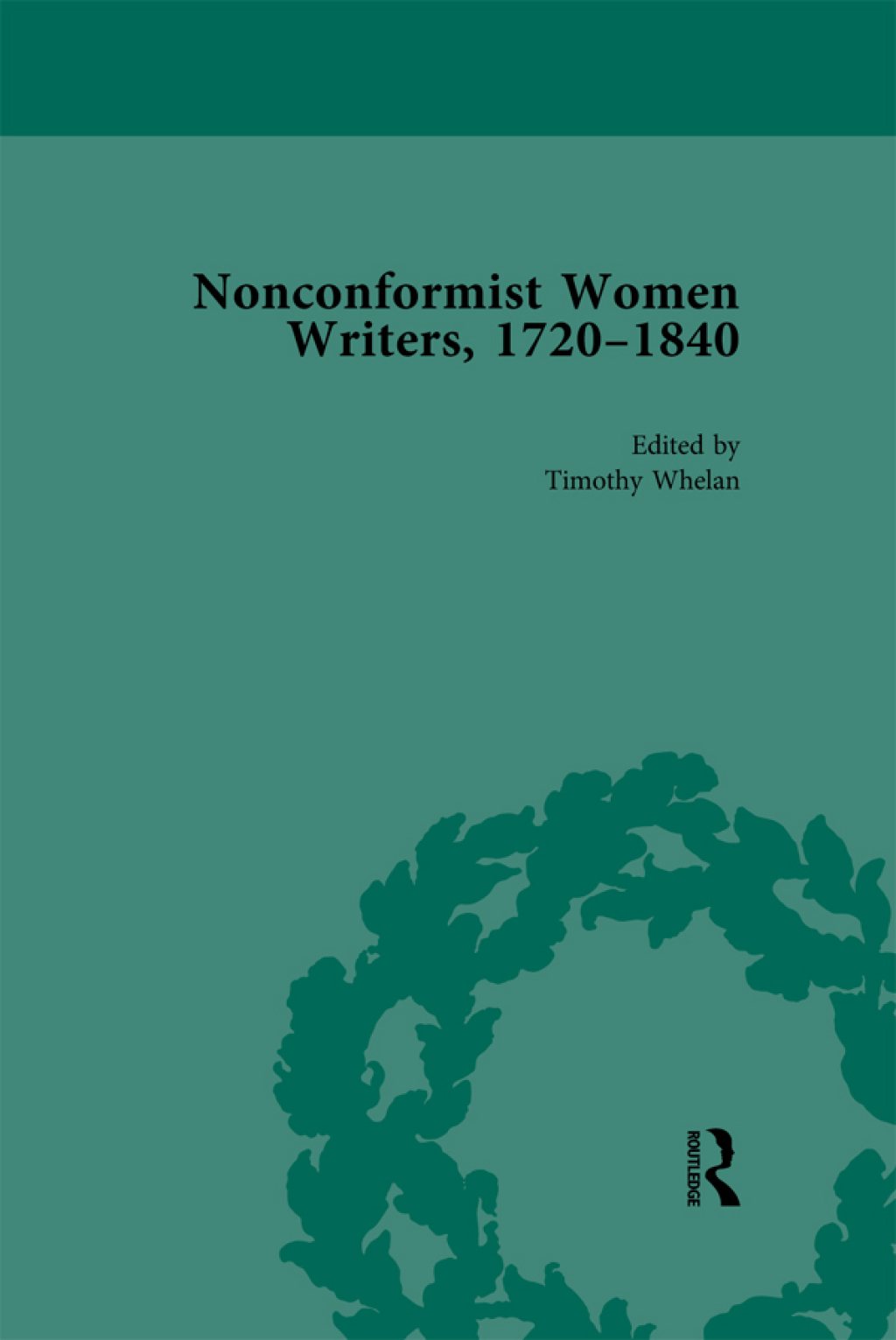 Nonconformist Women Writers, 1720â€“1840, Part II vol 8 1st Edition â€“ PDF/EPUB Version Downloadable