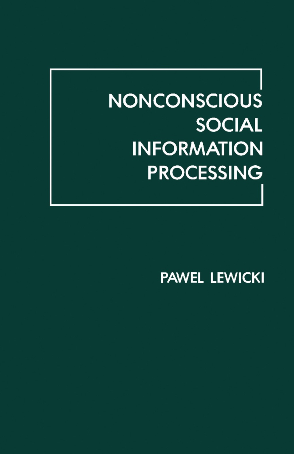 Nonconscious Social Information Processing  â€“ PDF/EPUB Version Downloadable
