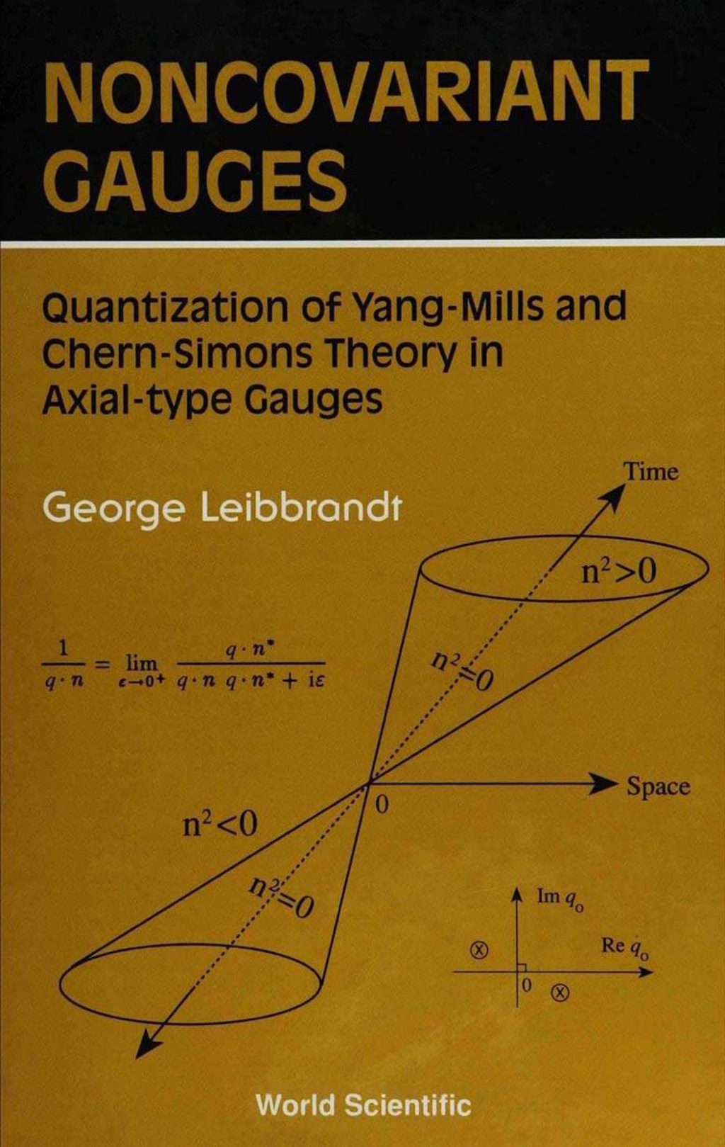 NONCOVARIANT GAUGES Quantization of Yang-Mills and Chern-Simons Theory in Axial-Type Gauges  â€“ PDF/EPUB Version Downloadable