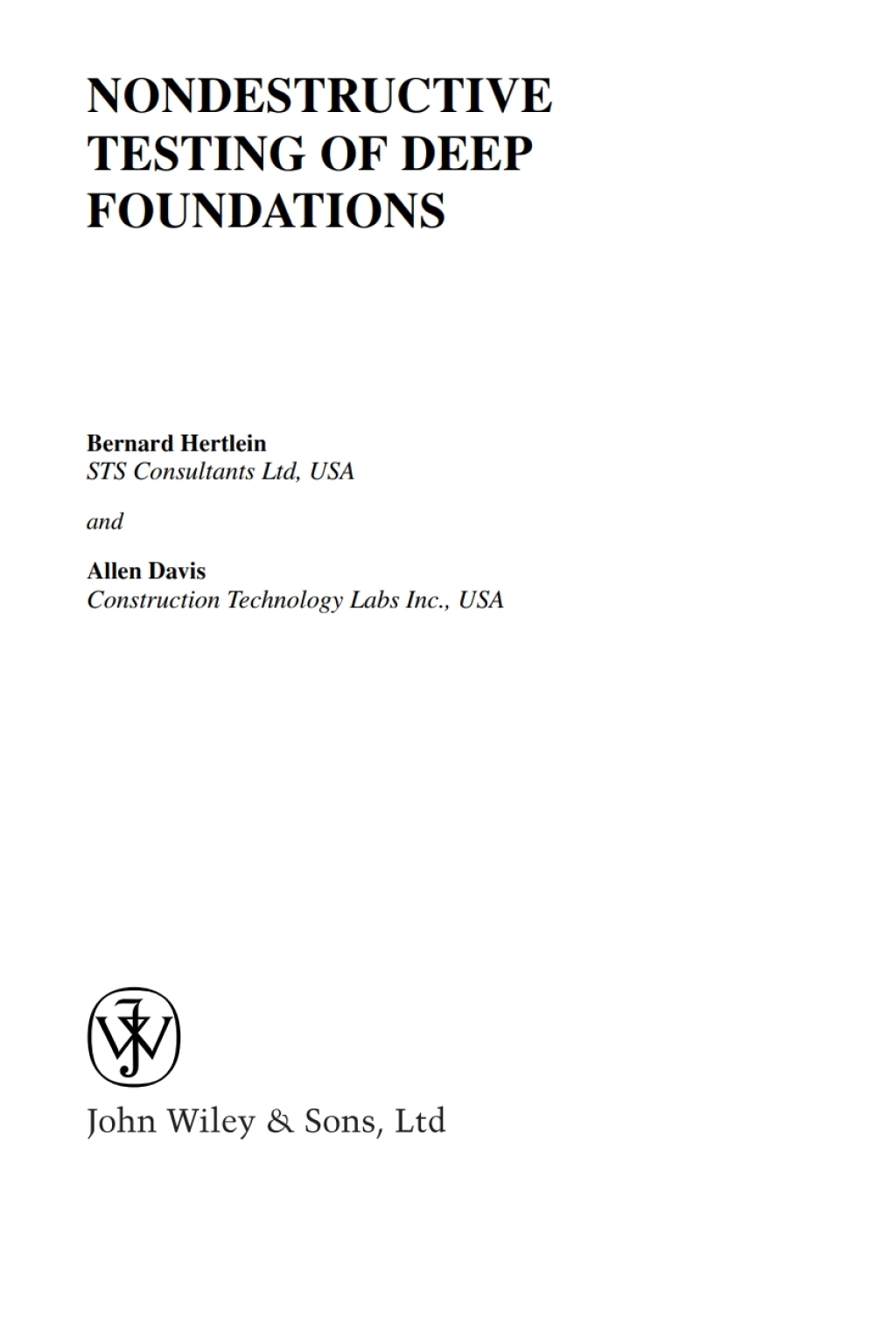 Nondestructive Testing of Deep Foundations 1st Edition â€“ PDF/EPUB Version Downloadable