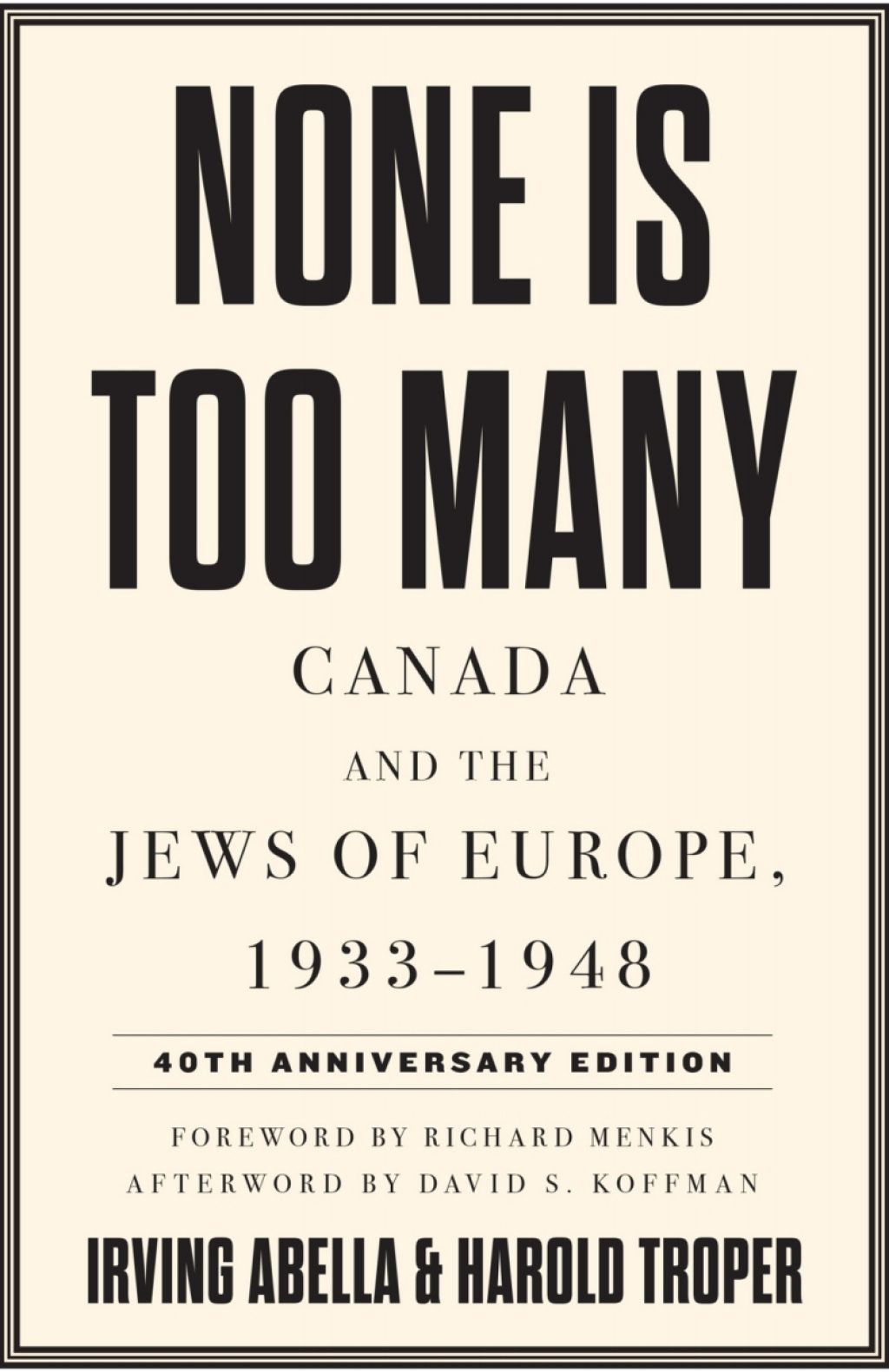 None Is Too Many Canada and the Jews of Europe, 1933â€“1948 1st Edition â€“ PDF/EPUB Version Downloadable