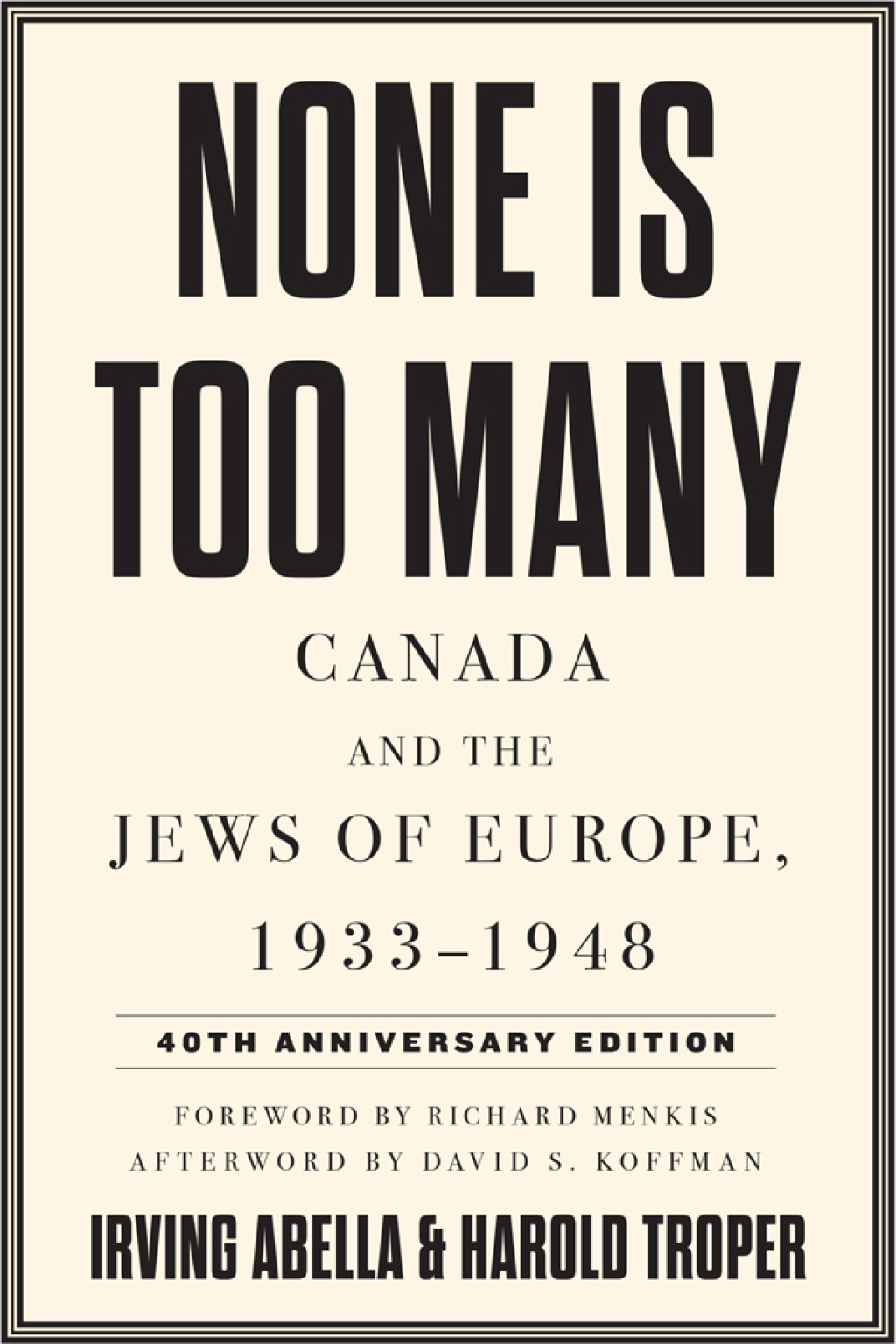 None Is Too Many Canada and the Jews of Europe, 1933â€“1950 1st Edition â€“ PDF/EPUB Version Downloadable