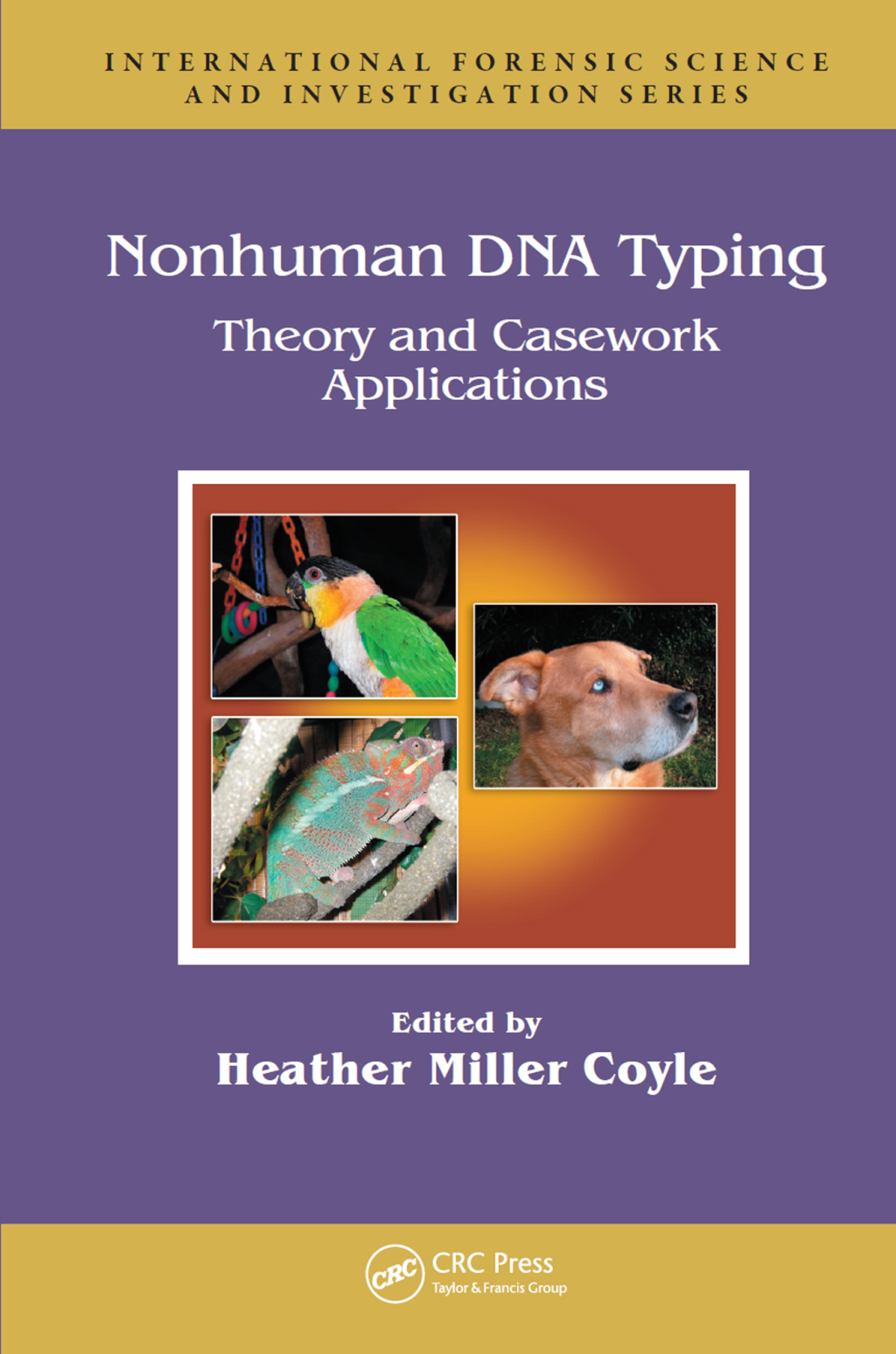 Nonhuman DNA Typing Theory and Casework Applications 1st Edition â€“ PDF/EPUB Version Downloadable