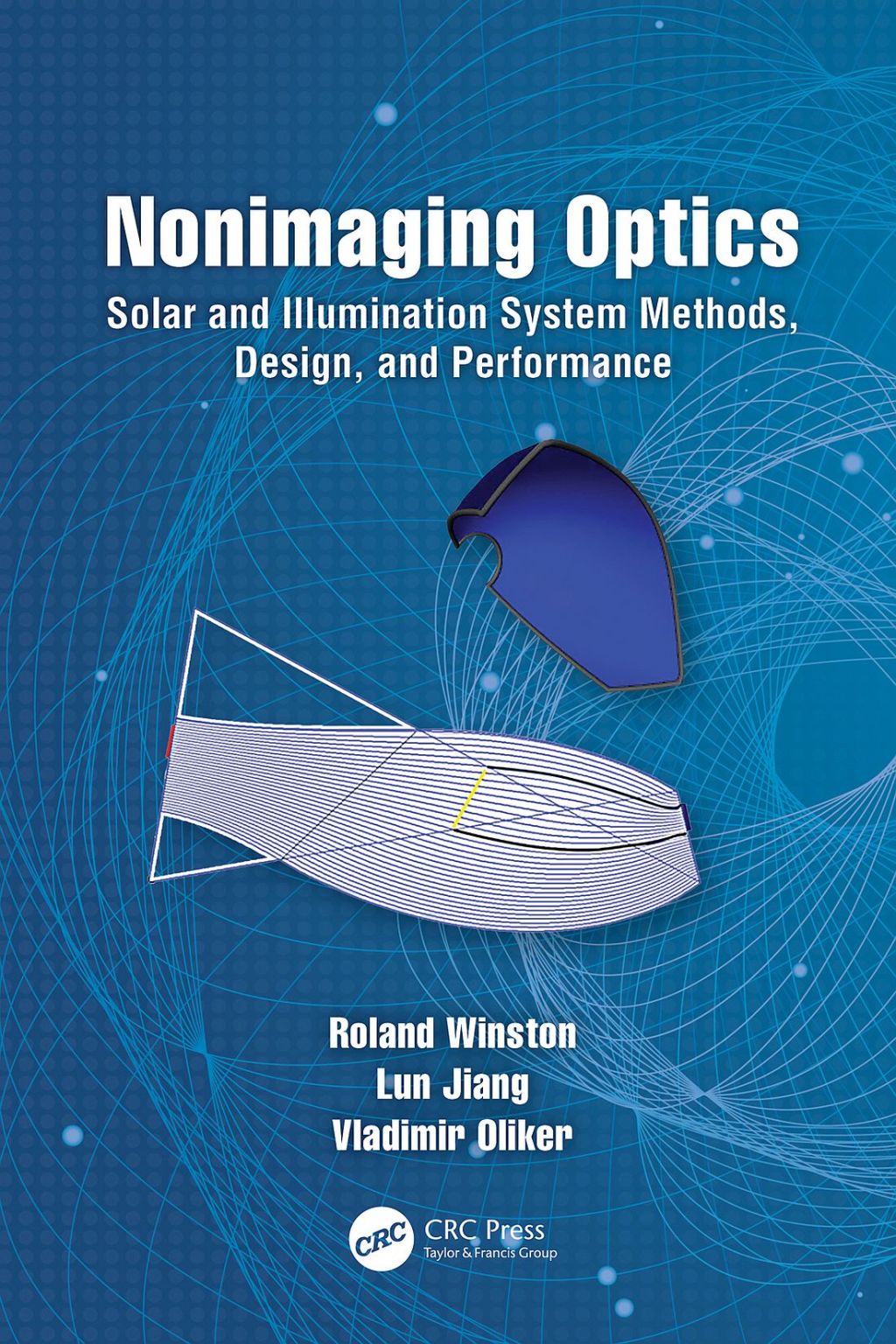 Nonimaging Optics Solar and Illumination System Methods, Design, and Performance 1st Edition â€“ PDF/EPUB Version Downloadable