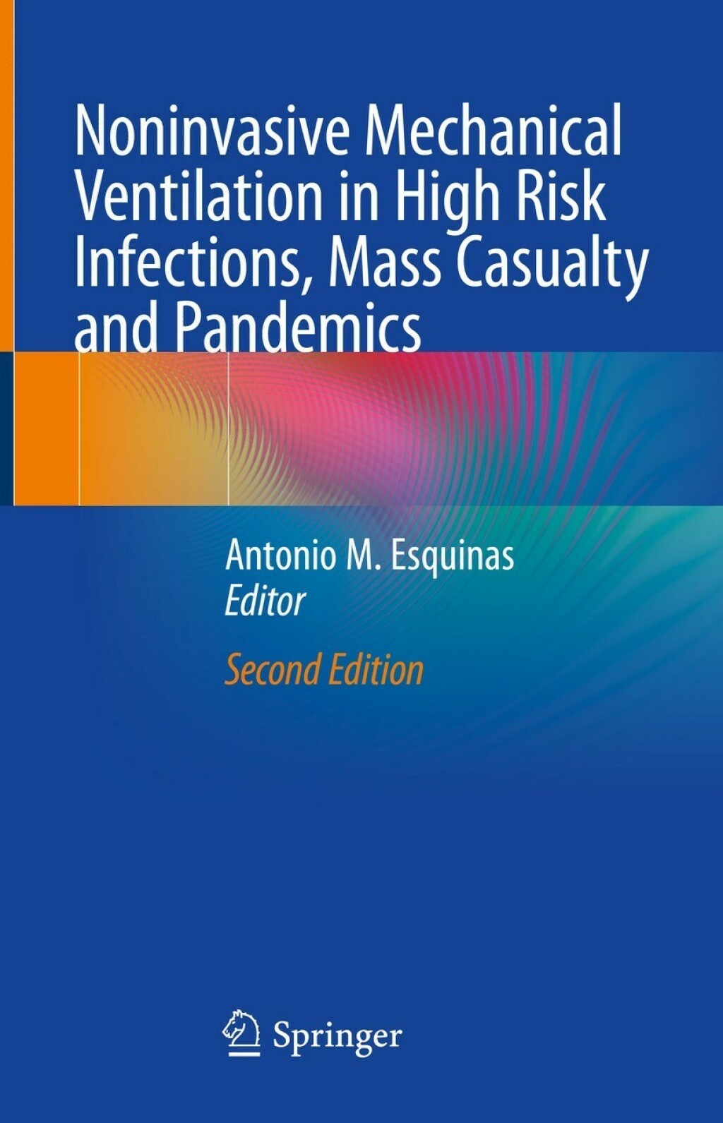 Noninvasive Mechanical Ventilation in High Risk Infections, Mass Casualty and Pandemics 2nd Edition â€“ PDF/EPUB Version Downloadable