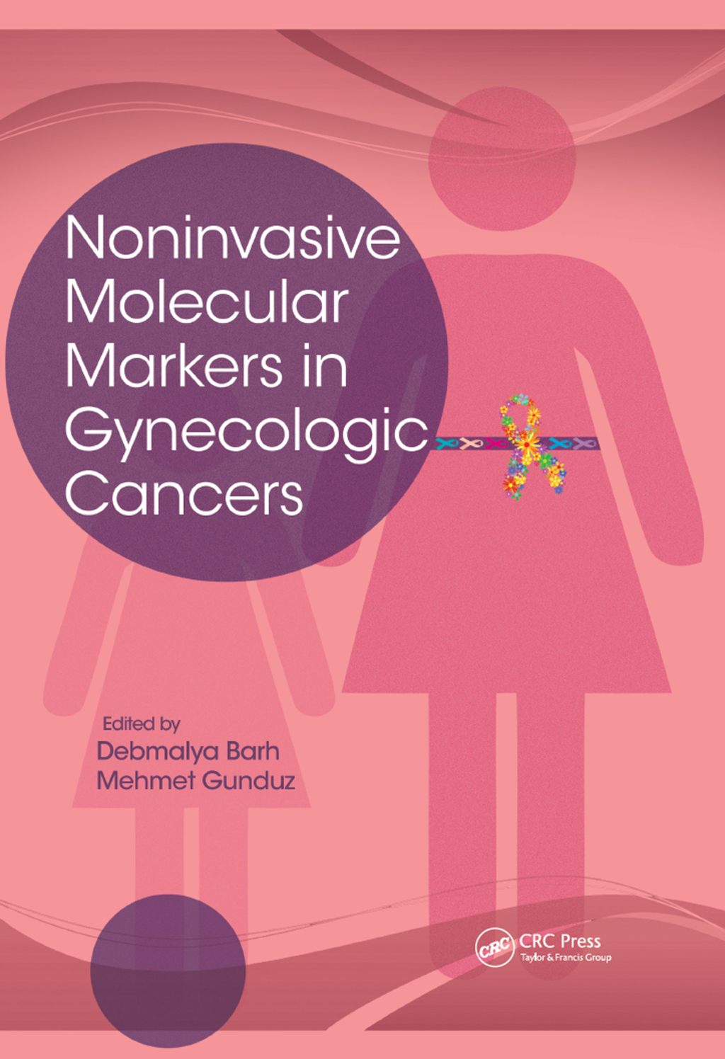 Noninvasive Molecular Markers in Gynecologic Cancers 1st Edition â€“ PDF/EPUB Version Downloadable