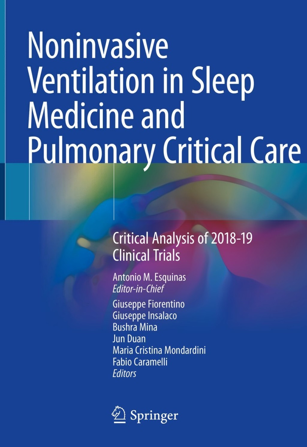 Noninvasive Ventilation in Sleep Medicine and Pulmonary Critical Care Critical Analysis of 2018-19 Clinical Trials 1st Edition â€“ PDF/EPUB Version Downloadable