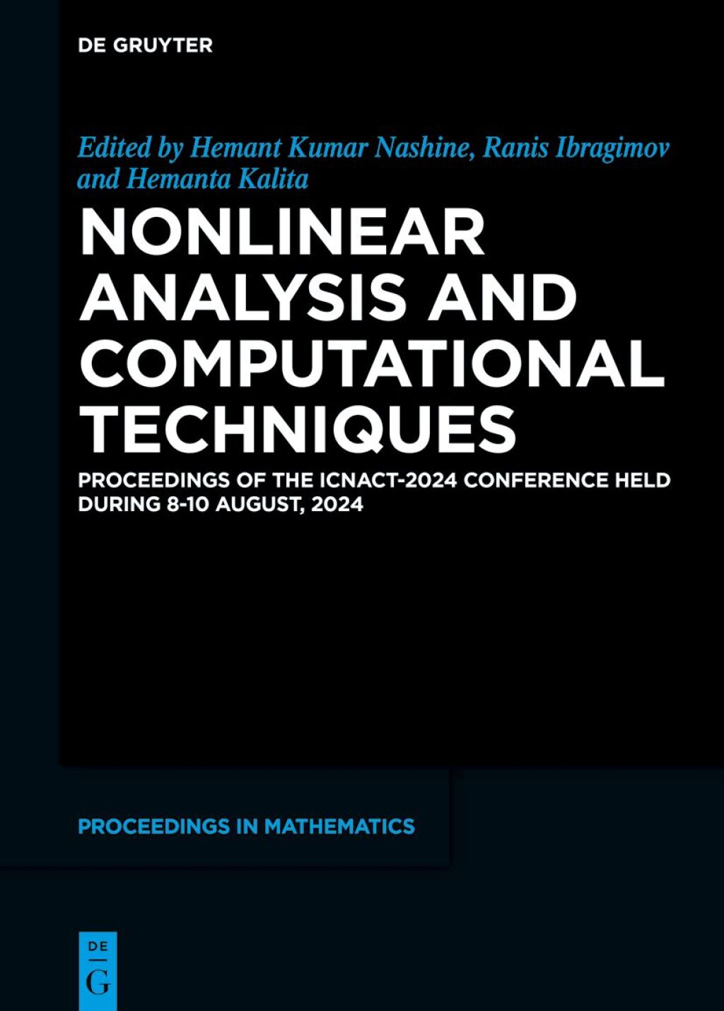 Nonlinear Analysis and Computational Techniques Proceedings of the ICNACT-2024 Conference Held During 8-10 August, 2024 1st Edition â€“ PDF/EPUB Version Downloadable