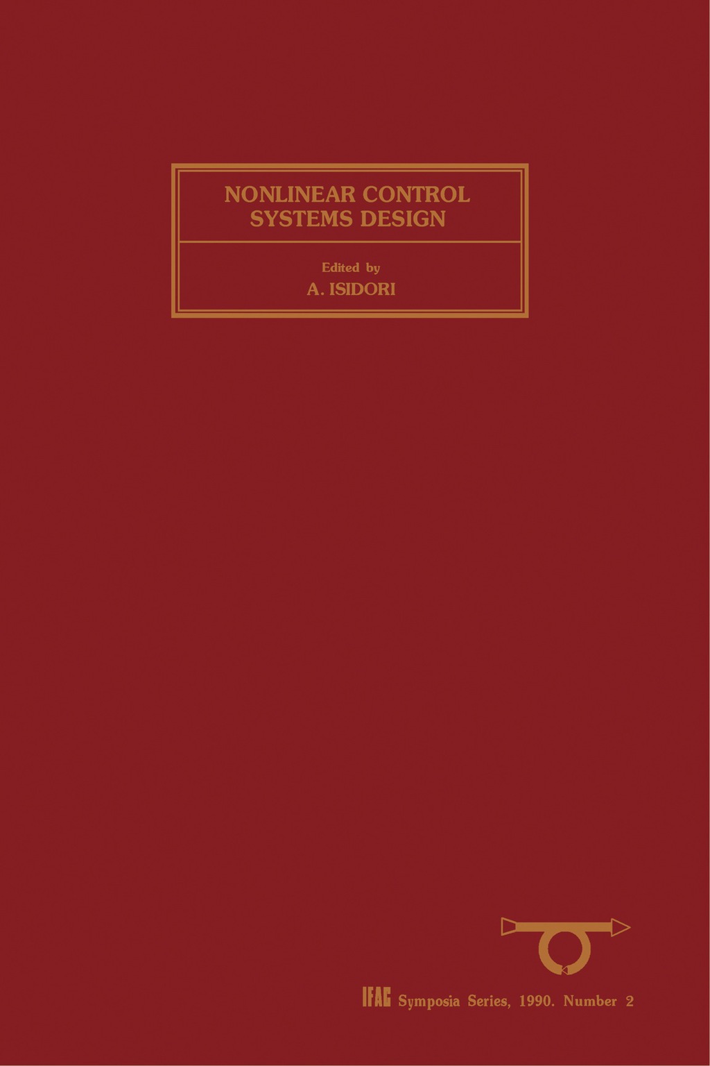 Nonlinear Control Systems Design 1989 Selected Papers from the IFAC Symposium, Capri, Italy, 14-16 June 1989  â€“ PDF/EPUB Version Downloadable
