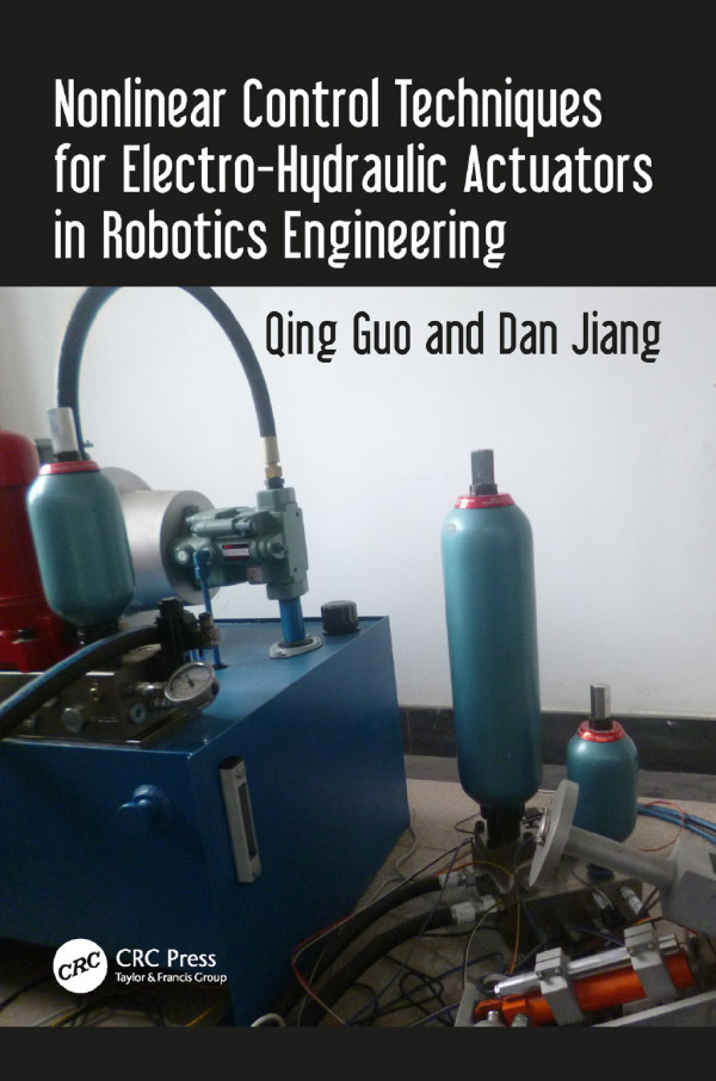 Nonlinear Control Techniques for Electro-Hydraulic Actuators in Robotics Engineering 1st Edition â€“ PDF/EPUB Version Downloadable