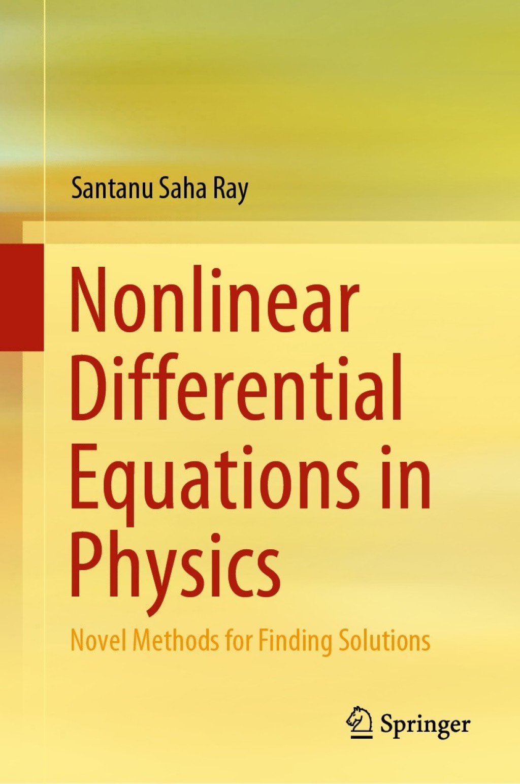 Nonlinear Differential Equations in Physics Novel Methods for Finding Solutions  â€“ PDF/EPUB Version Downloadable