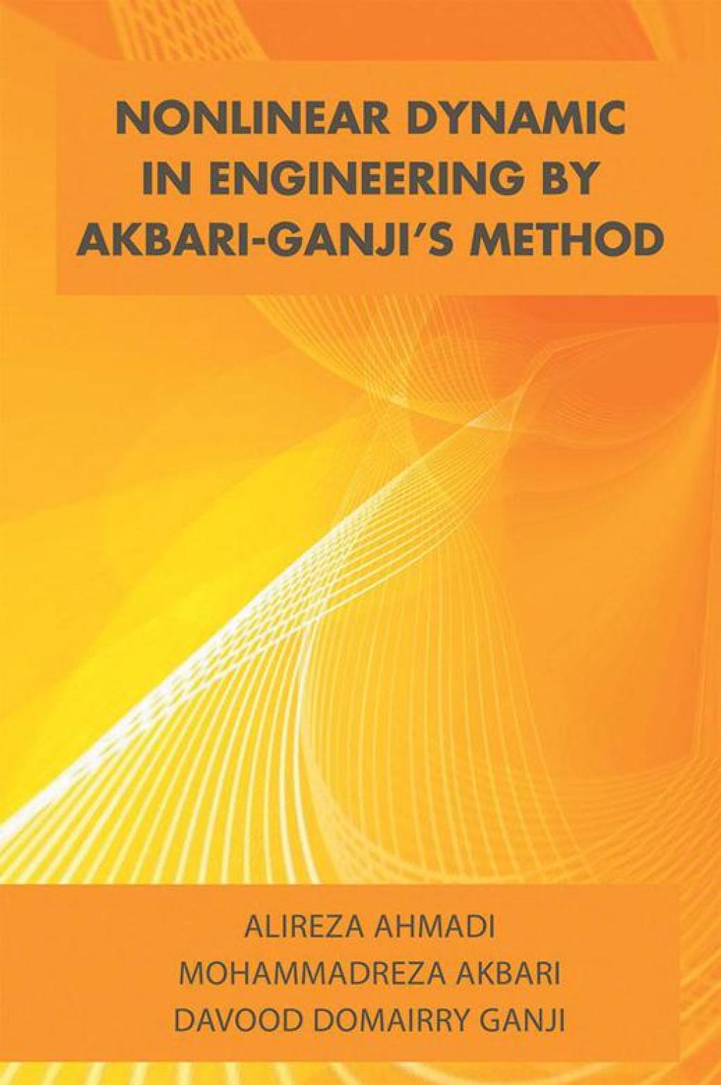 Nonlinear Dynamic in Engineering by Akbari-Ganjiâ€™S Method - (PDF/EPUB Version)