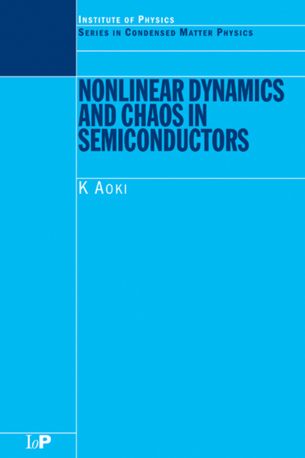 Nonlinear Dynamics and Chaos in Semiconductors 1st Edition â€“ PDF/EPUB Version Downloadable