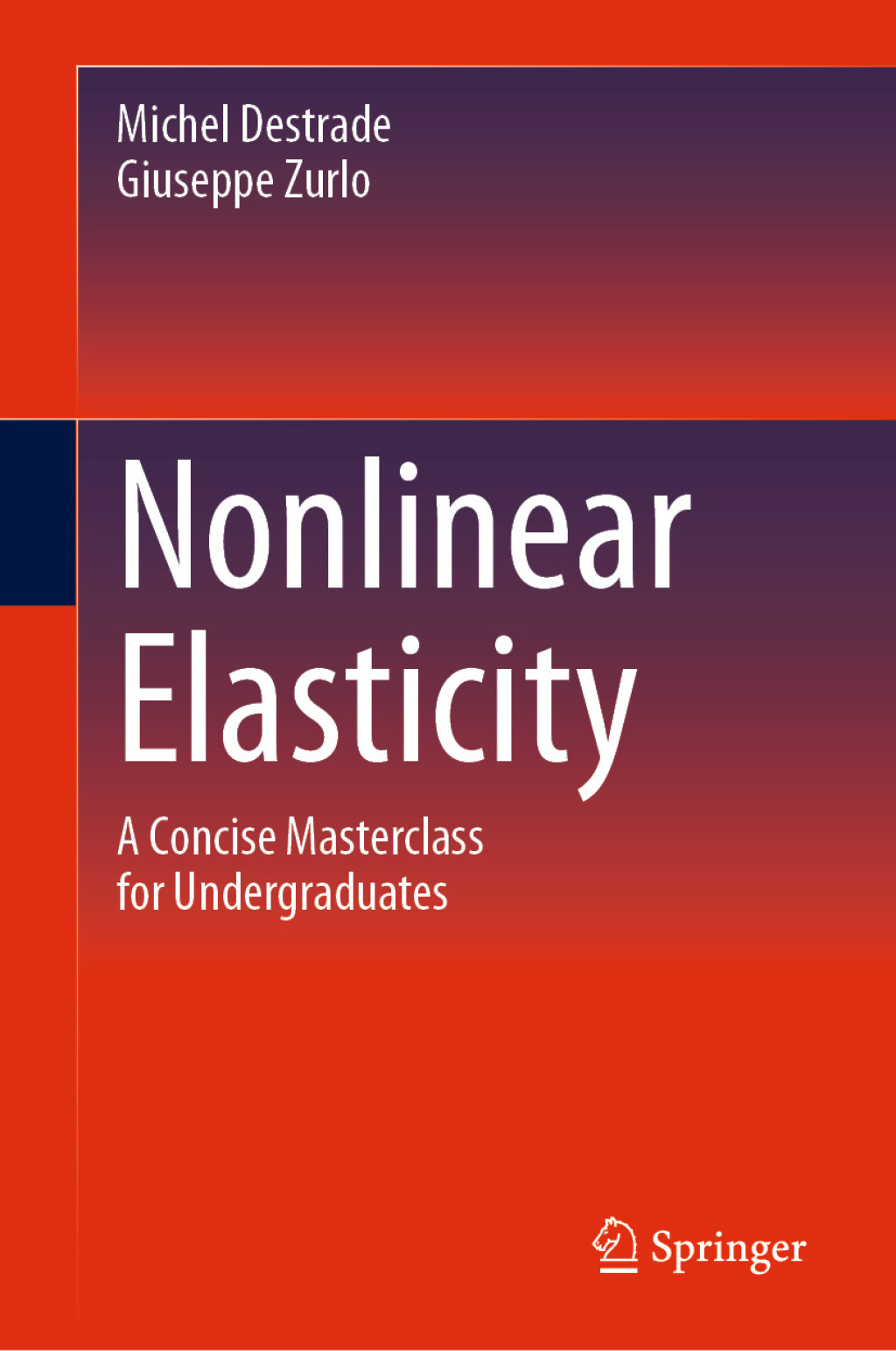 Nonlinear Elasticity A Concise Masterclass for Undergraduates  â€“ PDF/EPUB Version Downloadable
