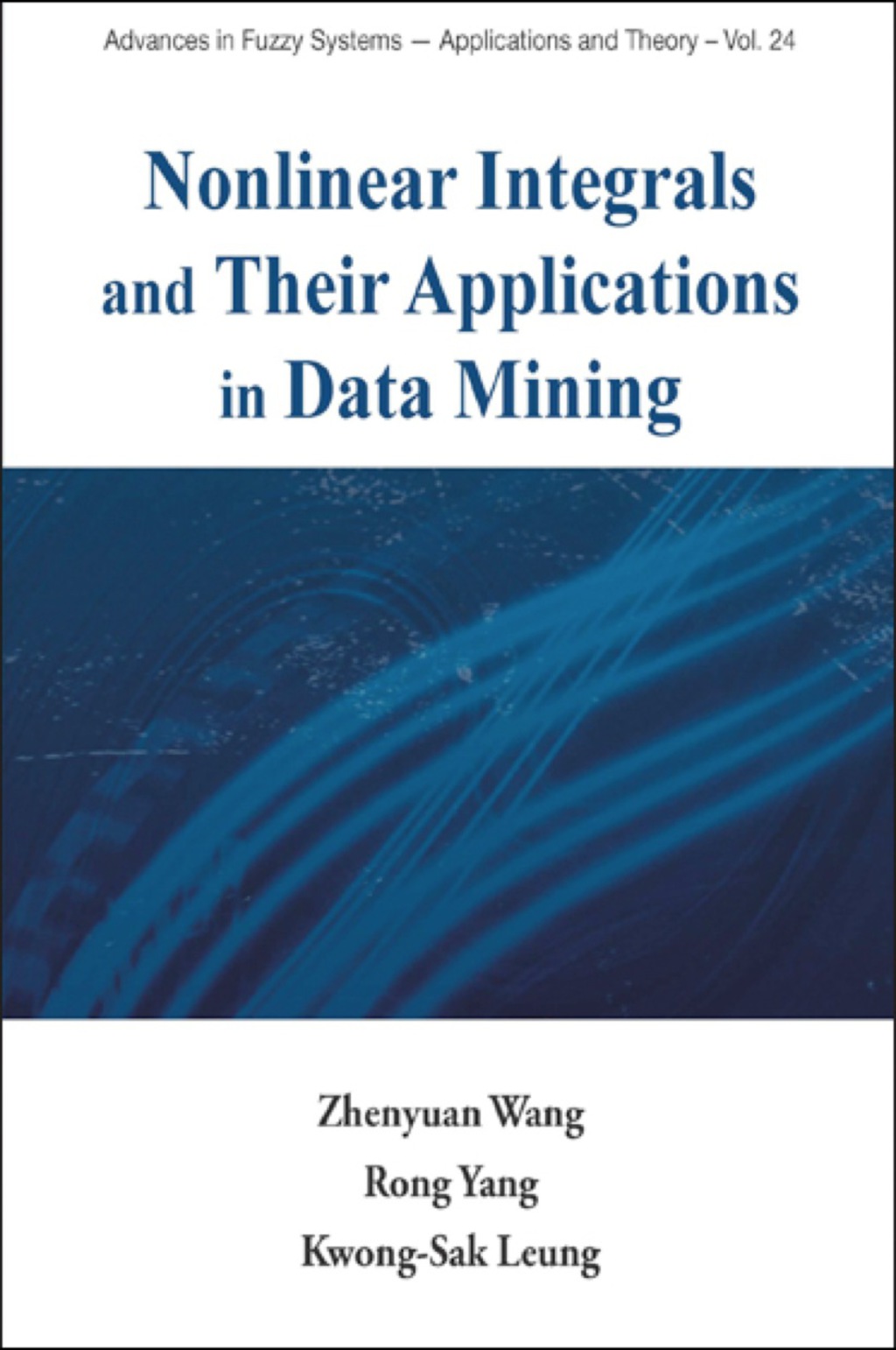 Nonlinear Integrals And Their Applications In Data Mining  â€“ PDF/EPUB Version Downloadable