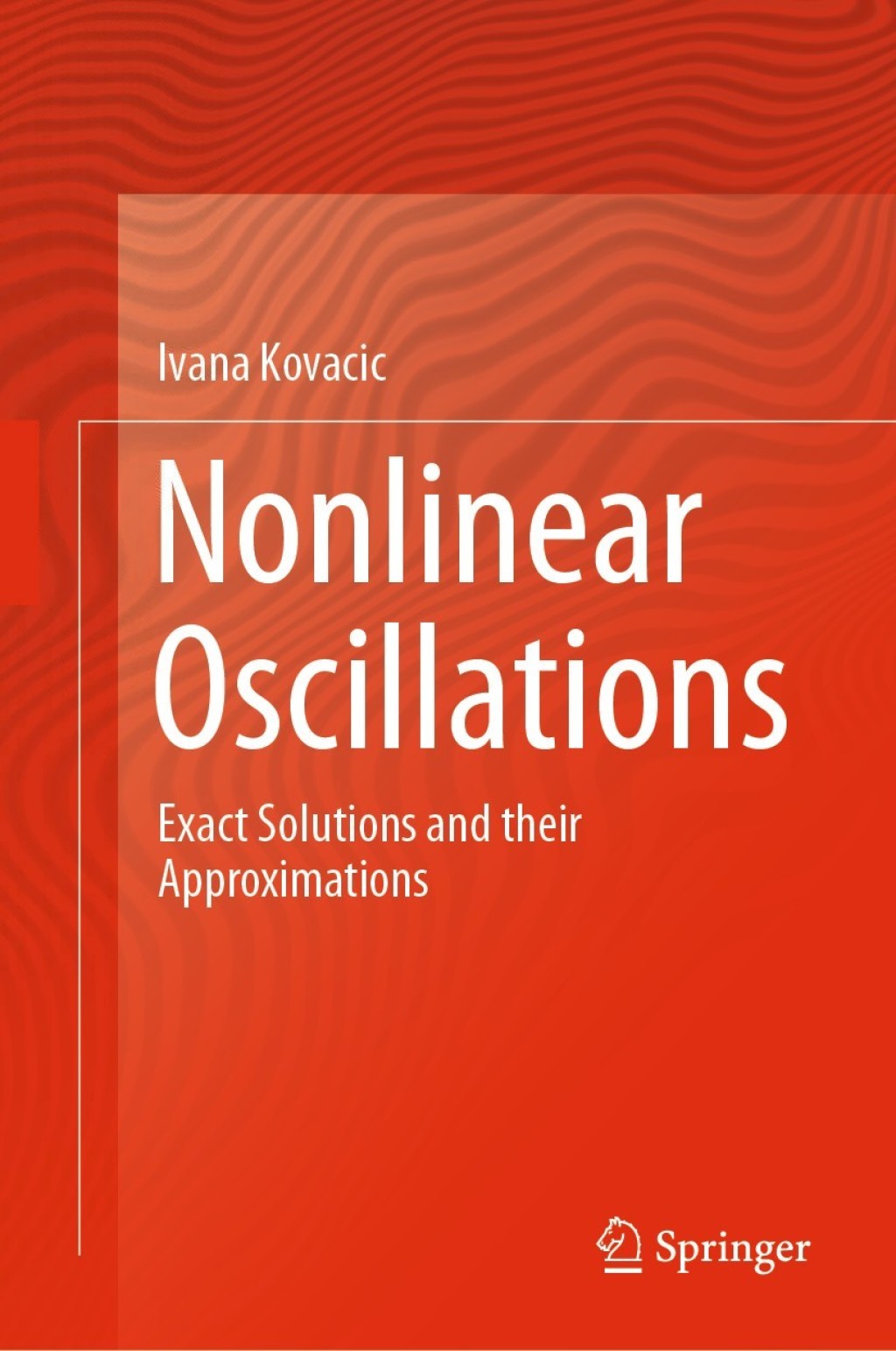 Nonlinear Oscillations Exact Solutions and their Approximations â€“ PDF ...