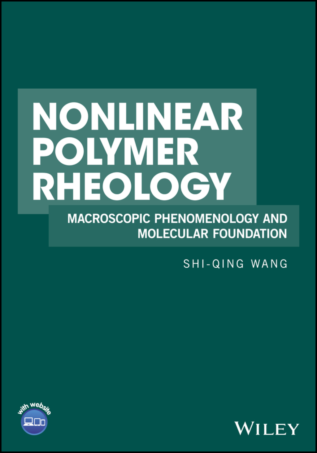Nonlinear Polymer Rheology: Macroscopic Phenomenology and Molecular Foundation 1st Edition â€“ PDF/EPUB Version Downloadable