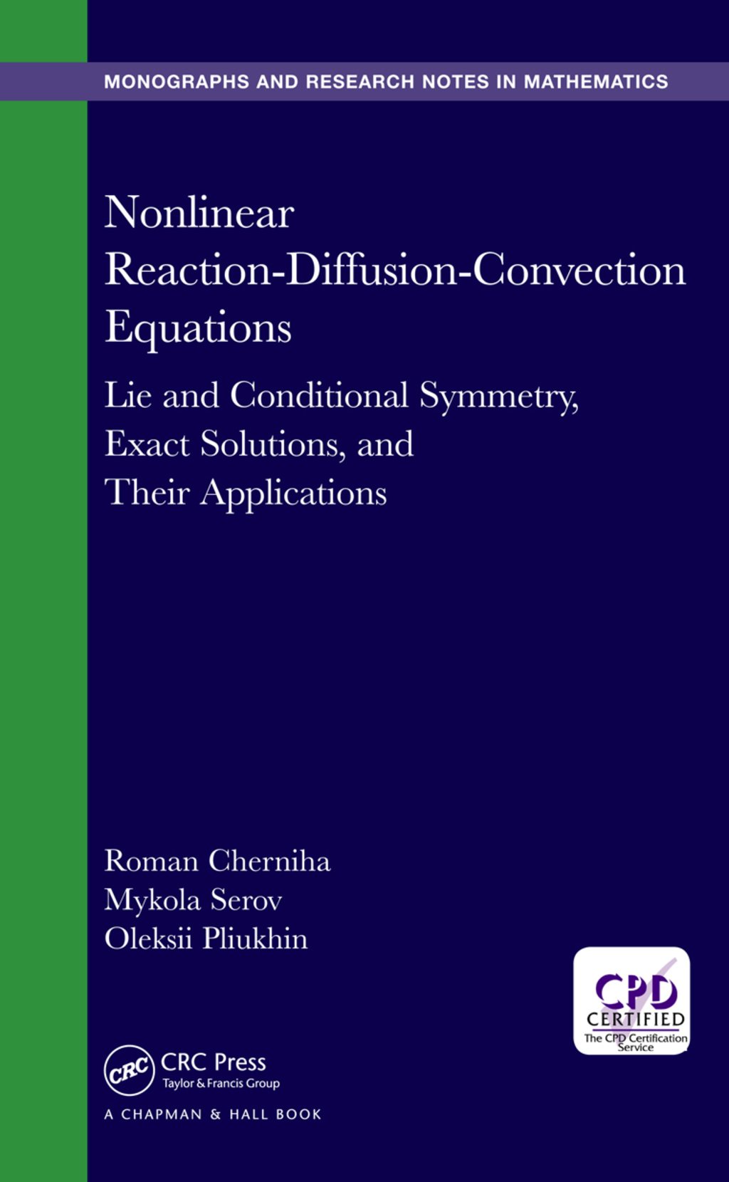 Nonlinear Reaction-Diffusion-Convection Equations Lie and Conditional Symmetry, Exact Solutions and Their Applications 1st Edition â€“ PDF/EPUB Version Downloadable