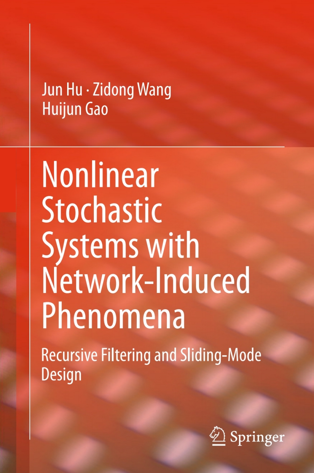 Nonlinear Stochastic Systems with Network-Induced Phenomena Recursive Filtering and Sliding-Mode Design  â€“ PDF/EPUB Version Downloadable