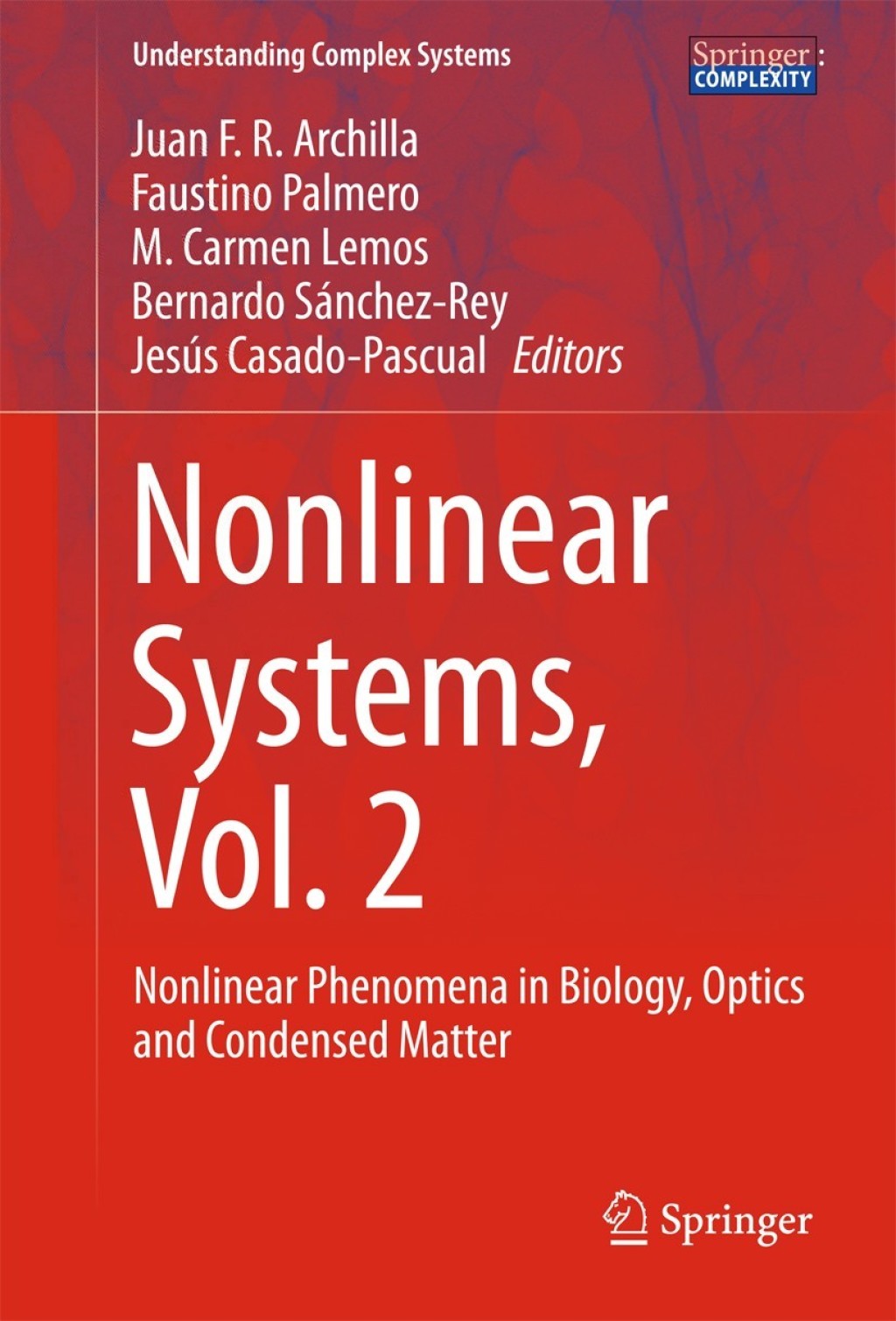 Nonlinear Systems, Vol. 2 Nonlinear Phenomena in Biology, Optics and Condensed Matter  â€“ PDF/EPUB Version Downloadable