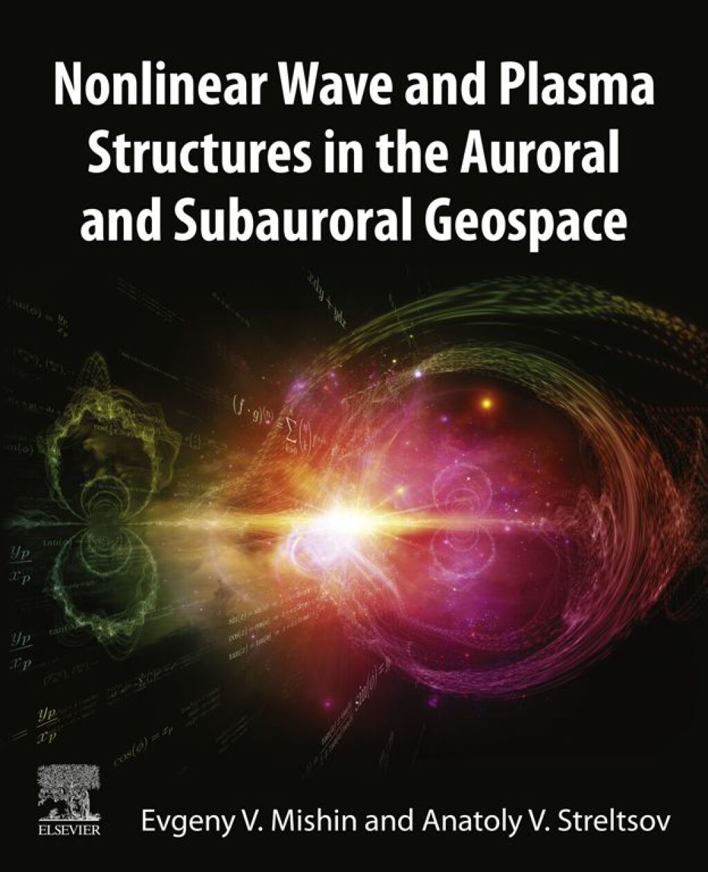 Nonlinear Wave and Plasma Structures in the Auroral and Subauroral Geospace  â€“ PDF/EPUB Version Downloadable