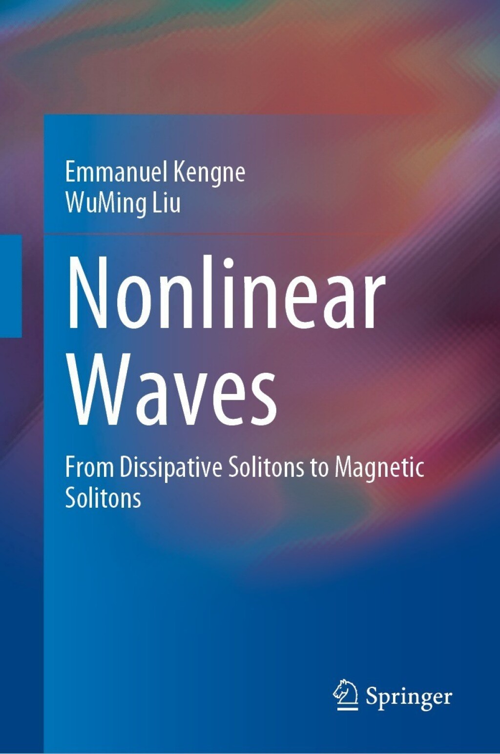 Nonlinear Waves From Dissipative Solitons to Magnetic Solitons  â€“ PDF/EPUB Version Downloadable