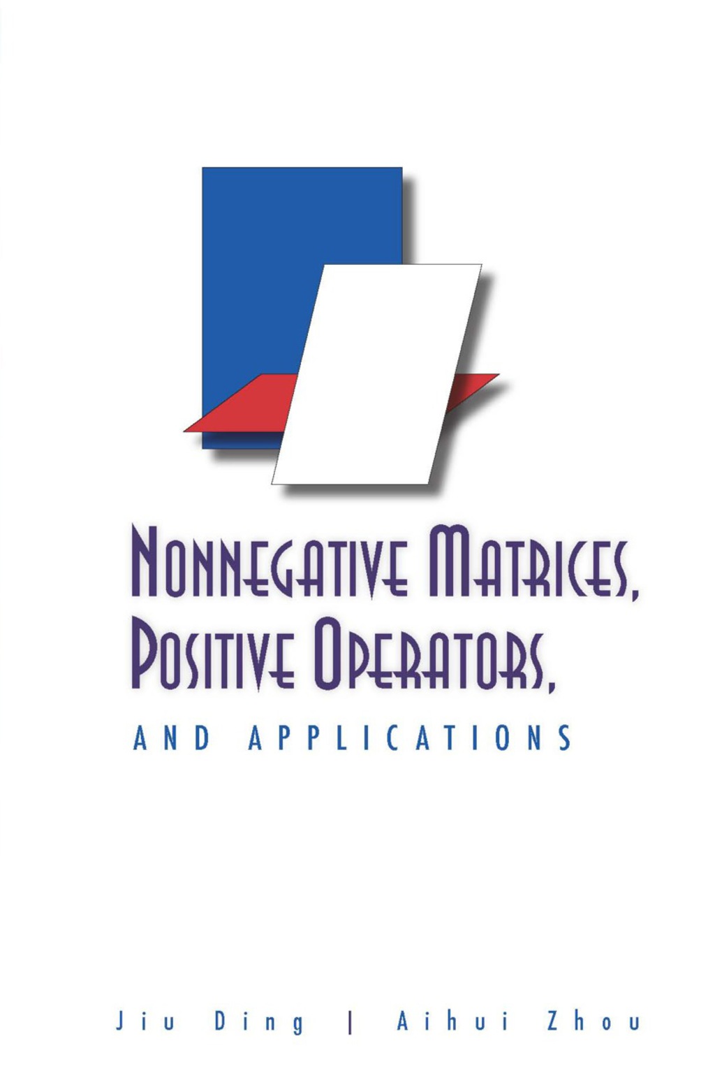 Nonnegative Matrices, Positive Operators, and Applications  â€“ PDF/EPUB Version Downloadable