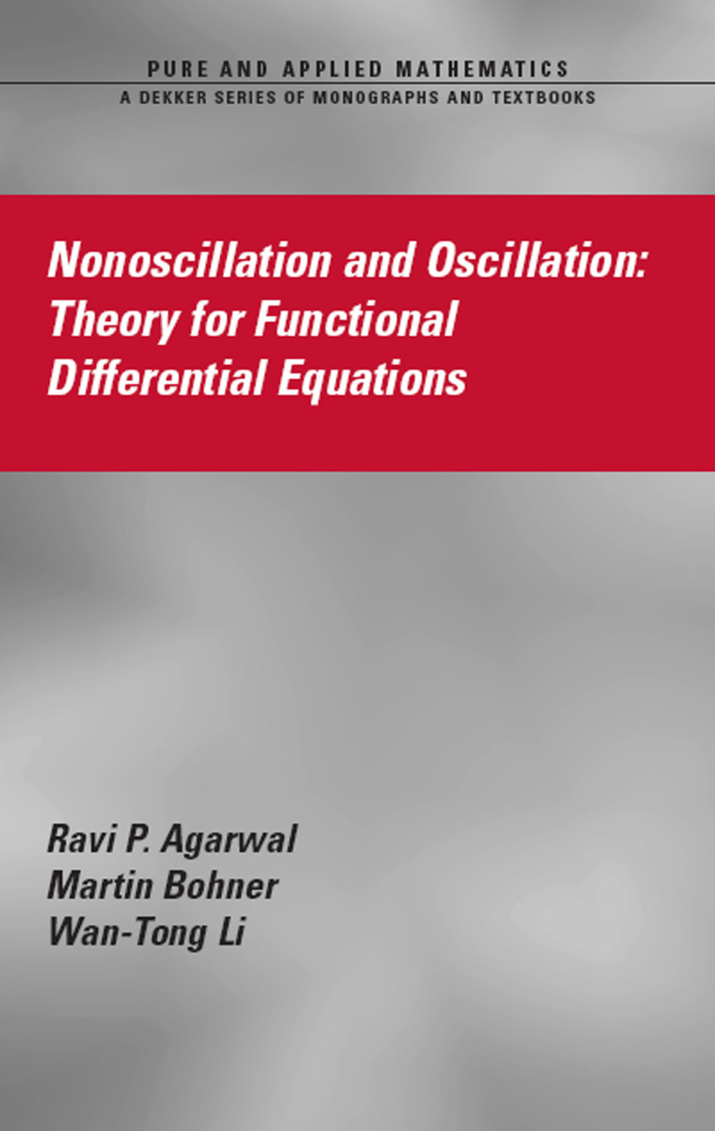 Nonoscillation and Oscillation Theory for Functional Differential Equations 1st Edition â€“ PDF/EPUB Version Downloadable
