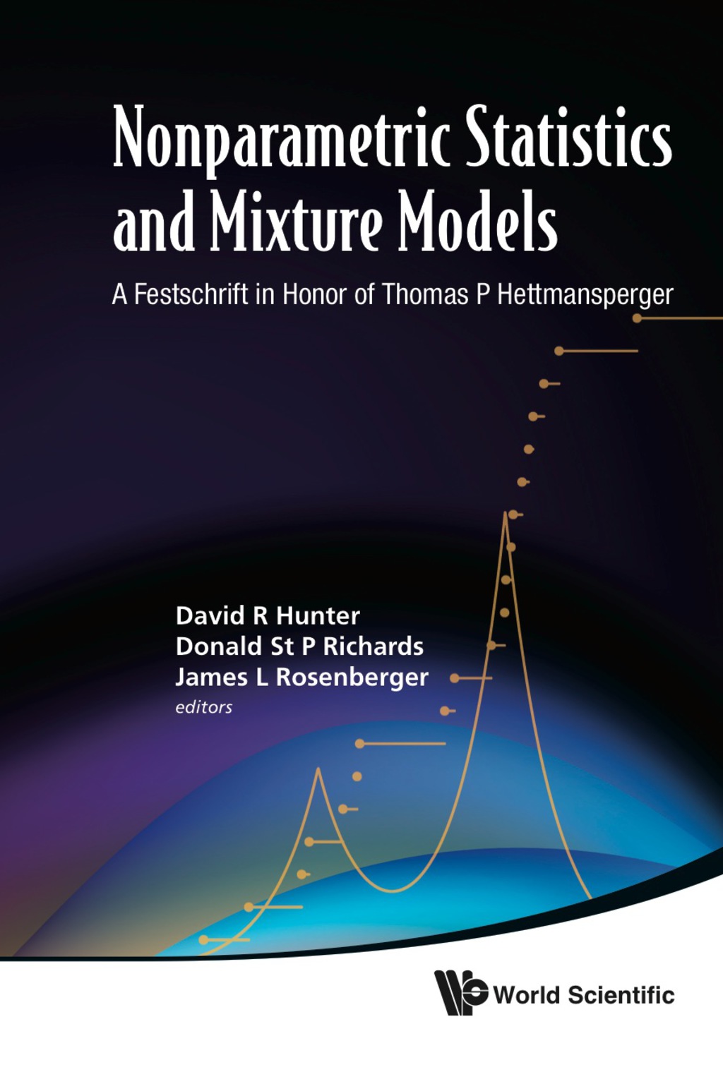 NONPARAMETRIC STATISTICS & MIXTURE MODEL A Festschrift in Honor of Thomas P Hettmansperger  â€“ PDF/EPUB Version Downloadable