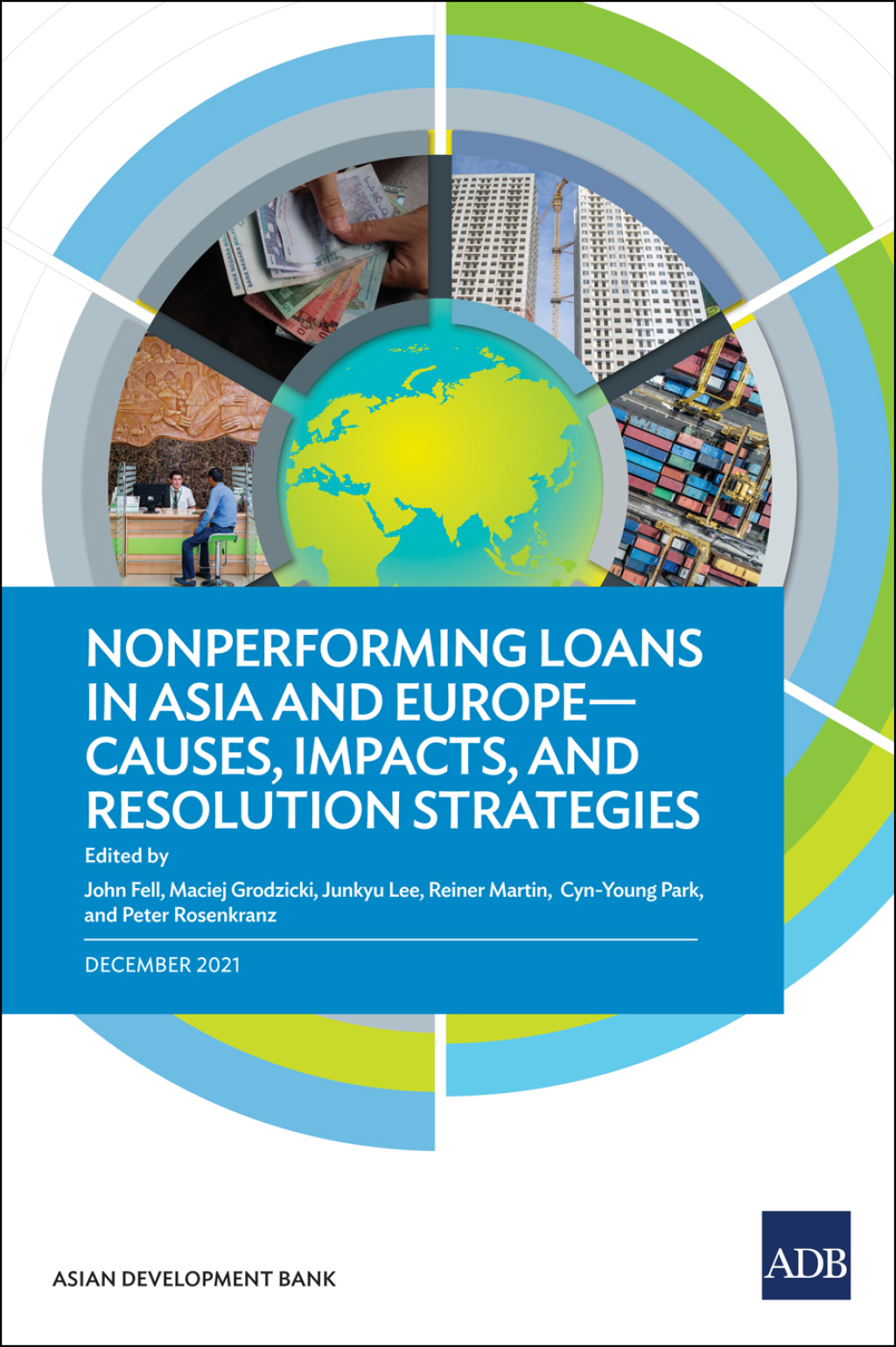 Nonperforming Loans in Asia and Europeâ€”Causes, Impacts, and Resolution Strategies - (PDF/EPUB Version)