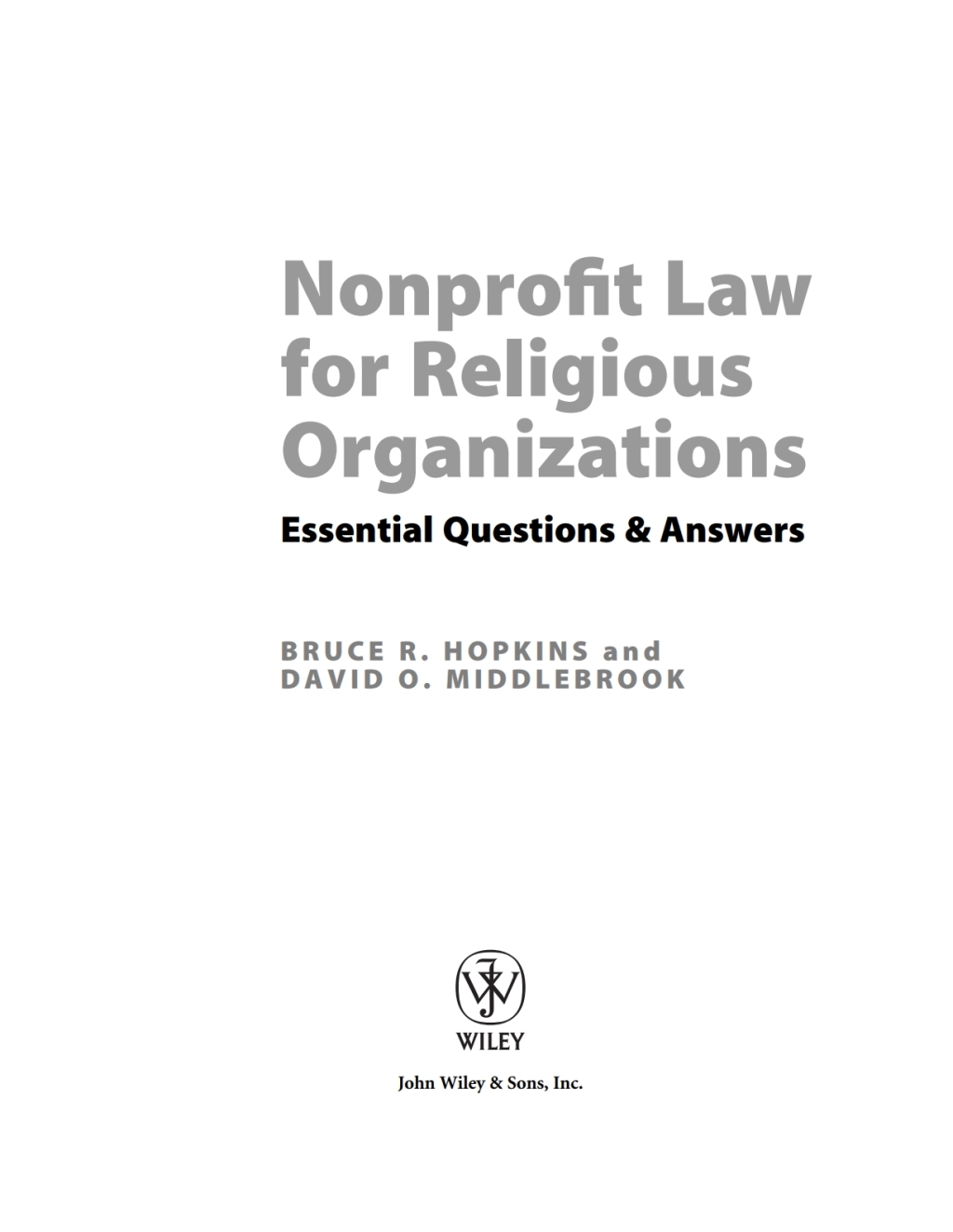 Nonprofit Law for Religious Organizations: Essential Questions & Answers Essential Questions & Answers 1st Edition â€“ PDF/EPUB Version Downloadable