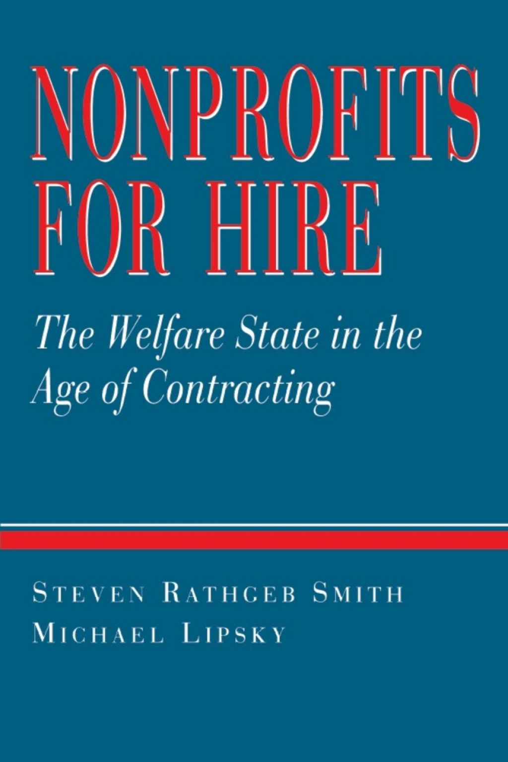 Nonprofits for Hire The Welfare State in the Age of Contracting  â€“ PDF/EPUB Version Downloadable