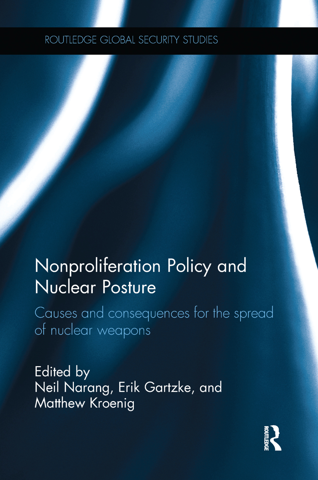 Nonproliferation Policy and Nuclear Posture Causes and Consequences for the Spread of Nuclear Weapons 1st Edition â€“ PDF/EPUB Version Downloadable