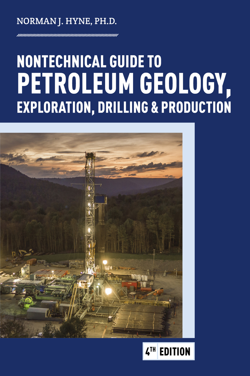 Nontechnical Guide to Petroleum Geology, Exploration, Drilling & Production 4th Edition â€“ PDF/EPUB Version Downloadable